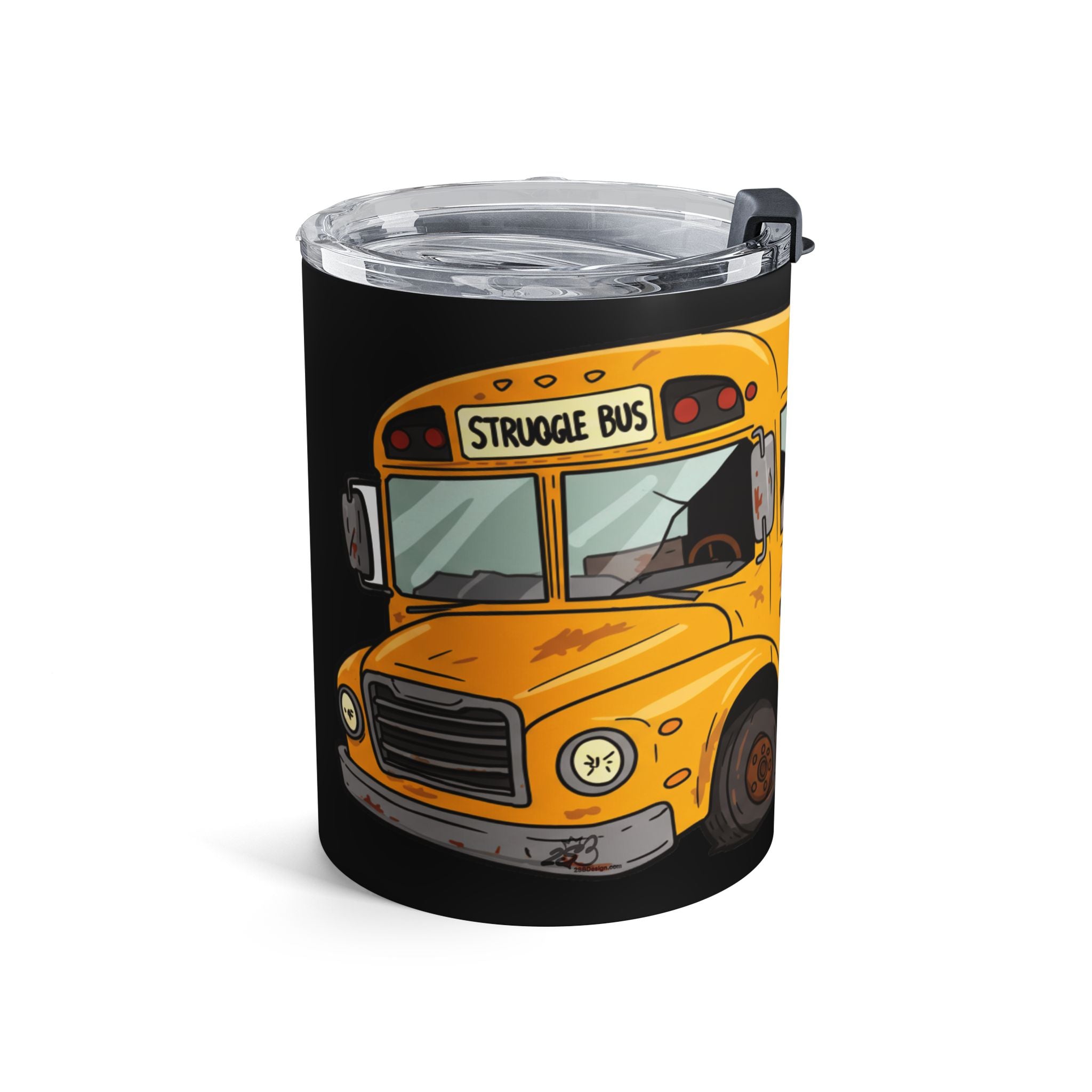 Struggle Bus 10oz Stainless Steel Tumbler – For Hot Coffee, Cold Drinks, and not having it together/ Funny gifts for Friends and Family