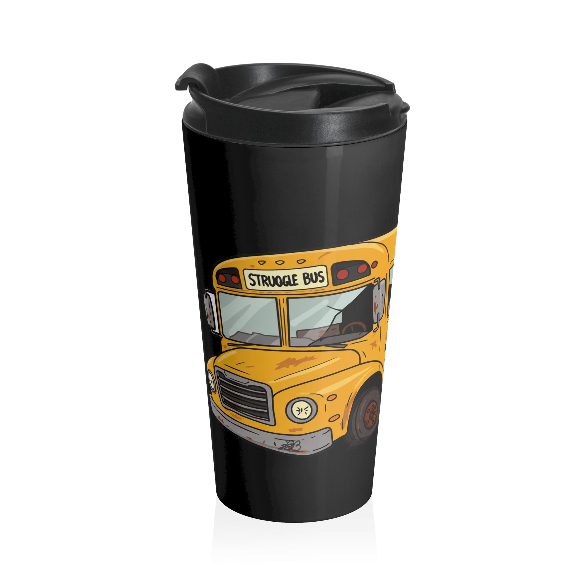 Struggle Bus 15oz Stainless Steel Travel Tumbler – For People Running on Caffeine and Questionable Decisions/ Funny gifts for friends and family
