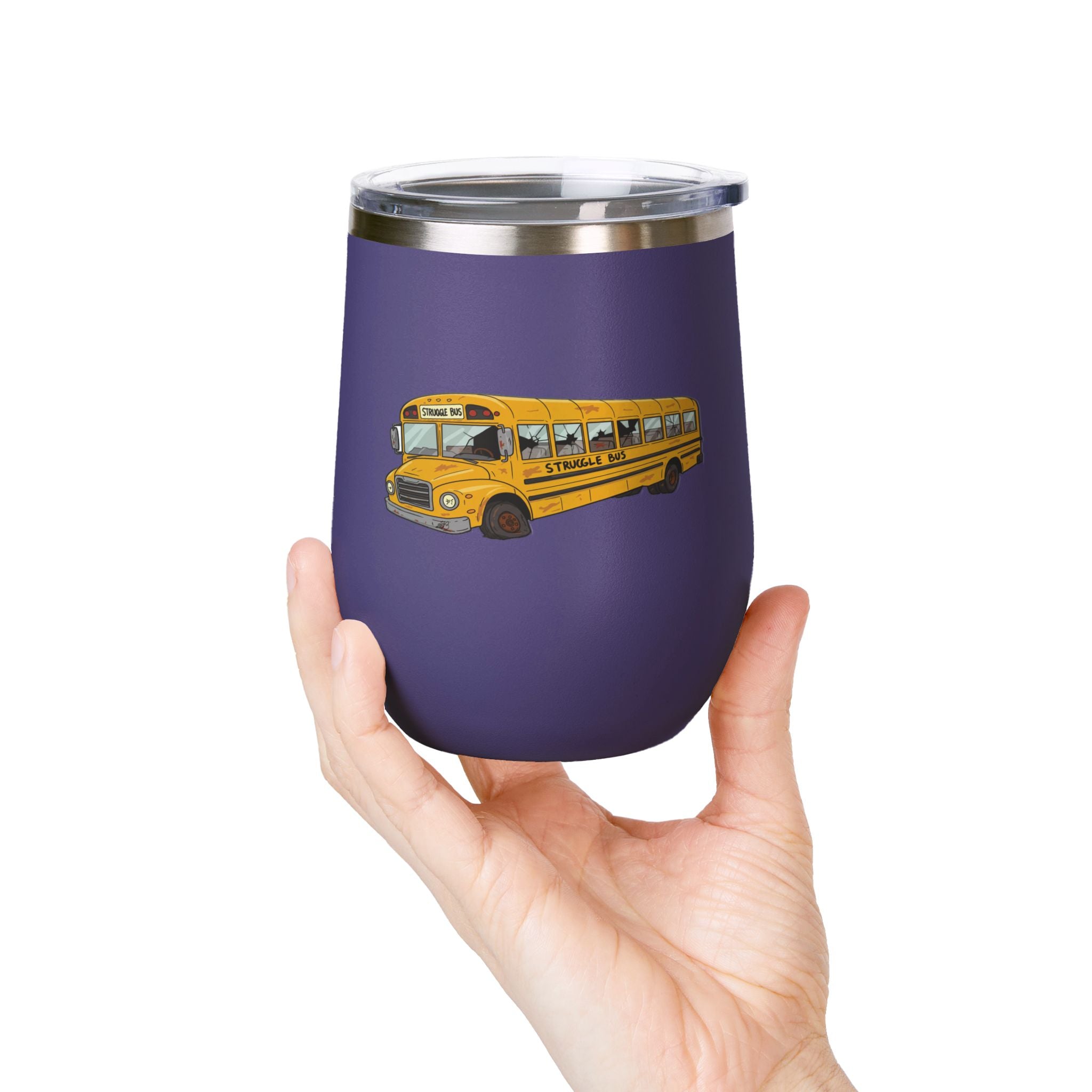 Struggle Bus Wine Tumbler – Because Some Days Call for Grapes, Not Grit/ Funny gift for Friends and family