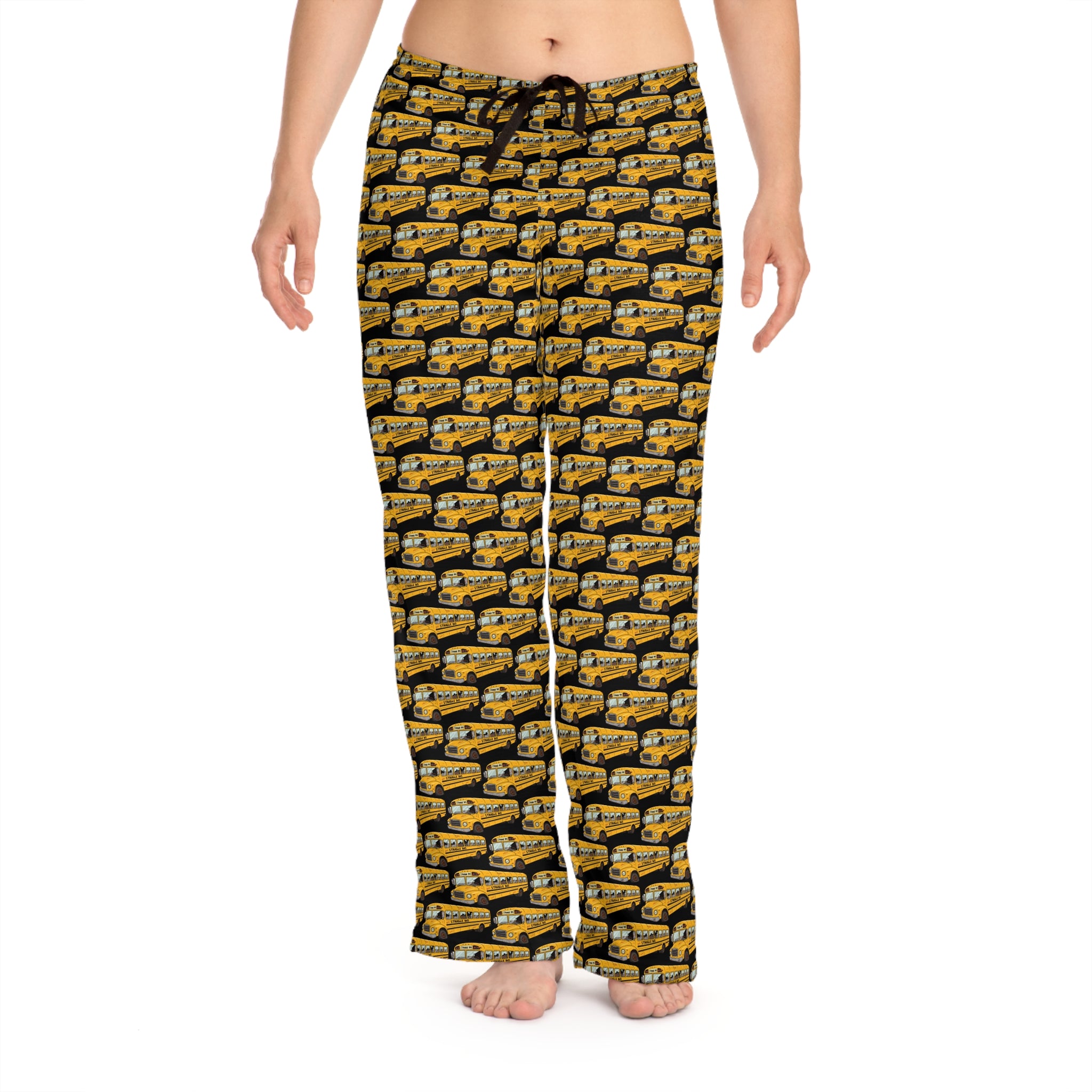 Struggle Bus Women's Pajama Pants - Funny Gift for Friends and Loved Ones