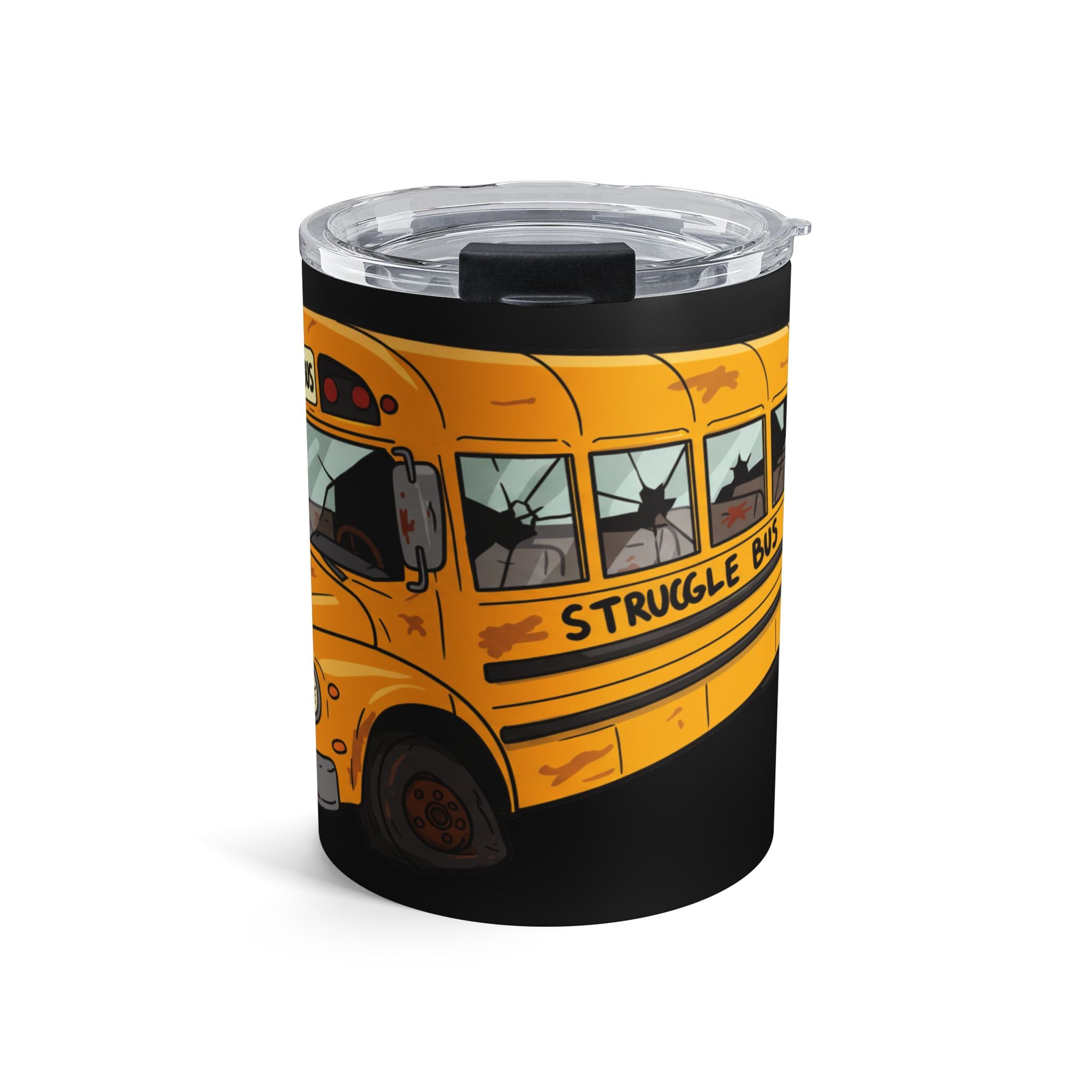 Struggle Bus 10oz Stainless Steel Tumbler – For Hot Coffee, Cold Drinks, and not having it together/ Funny gifts for Friends and Family