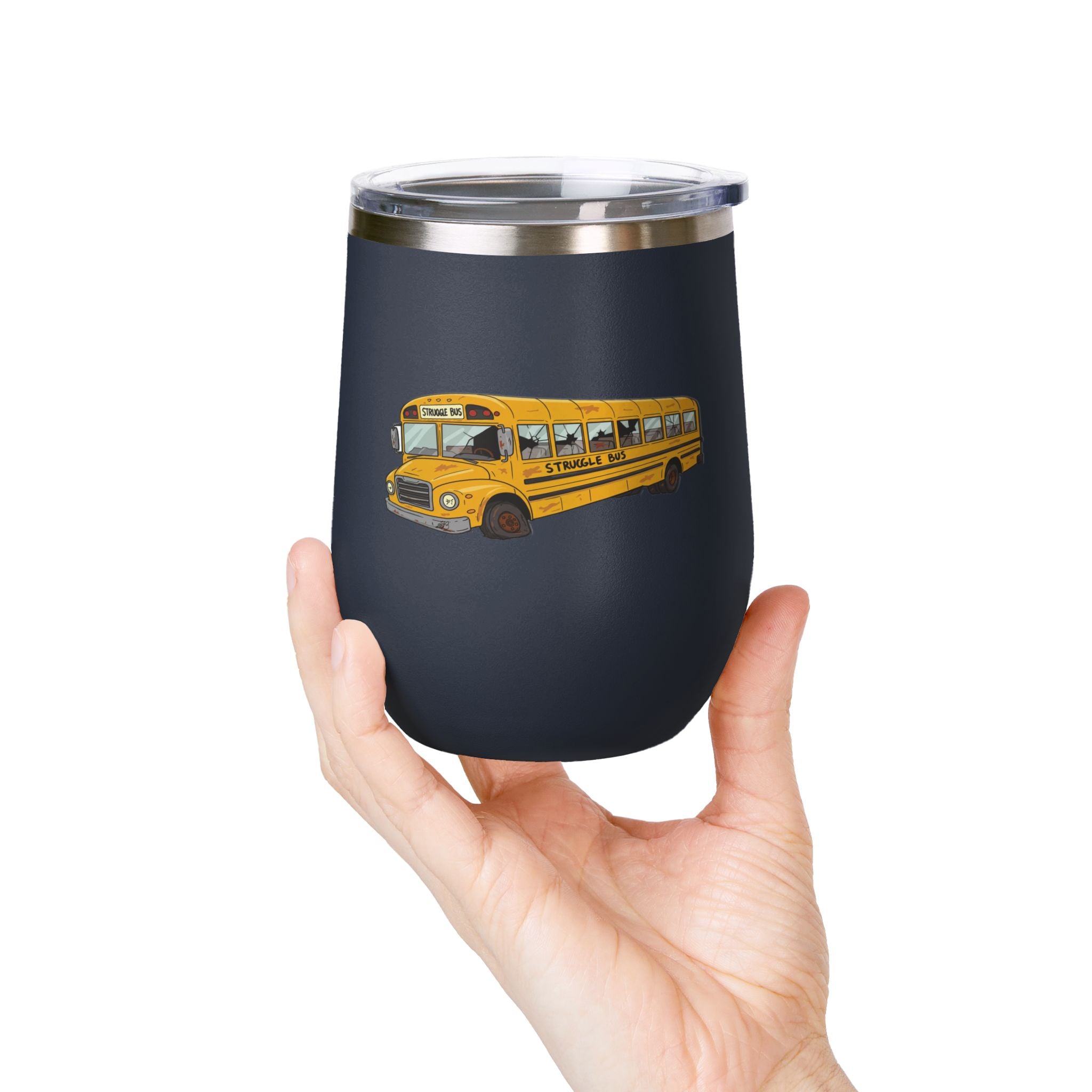 Struggle Bus Wine Tumbler – Because Some Days Call for Grapes, Not Grit/ Funny gift for Friends and family