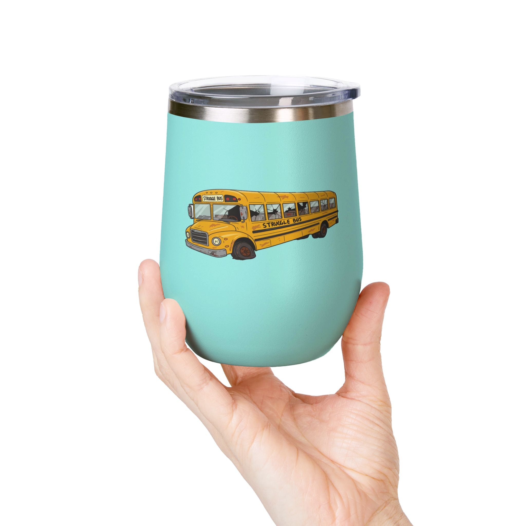 Struggle Bus Wine Tumbler – Because Some Days Call for Grapes, Not Grit/ Funny gift for Friends and family