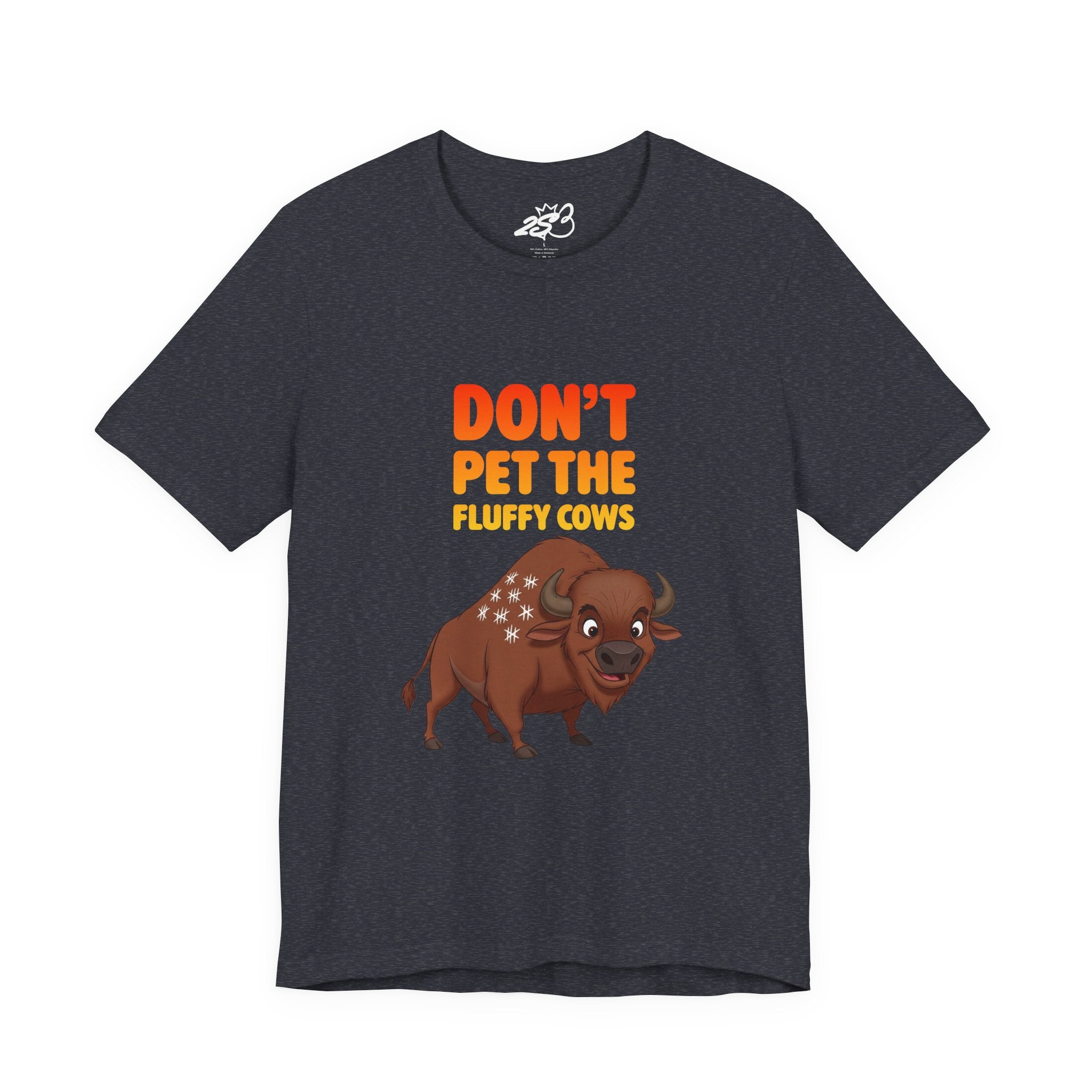 Don't Pet the Fluffy Cows T-Shirt – Funny Bison Tee
