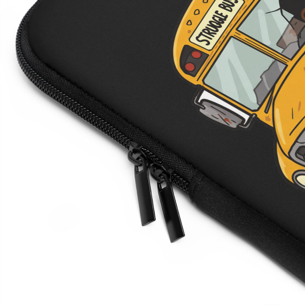 Struggle Bus Laptop/iPad/Kindle Sleeve – Protect Your Tech While You Fall Apart-Funny gift for Students, teachers, coworkers and friends