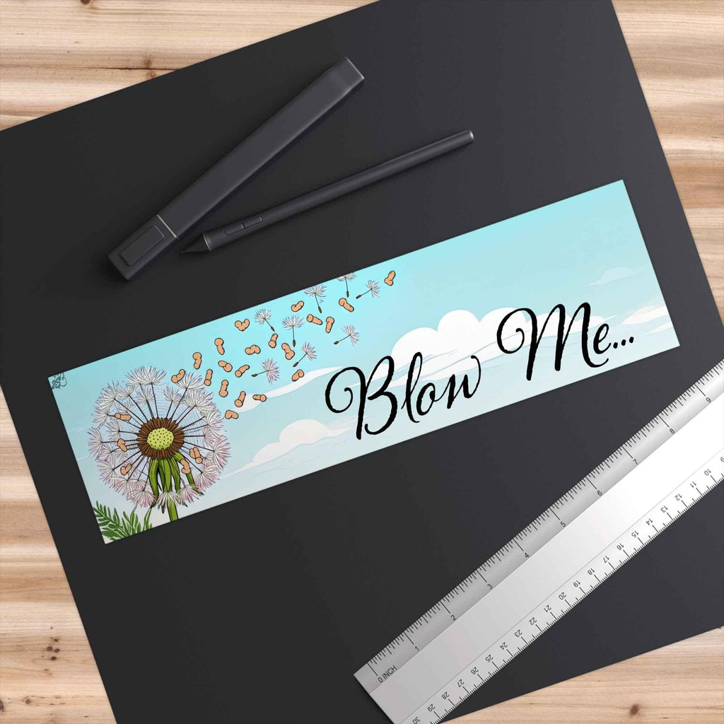 Blow Me Bumper Sticker - 2SB Snark Shop