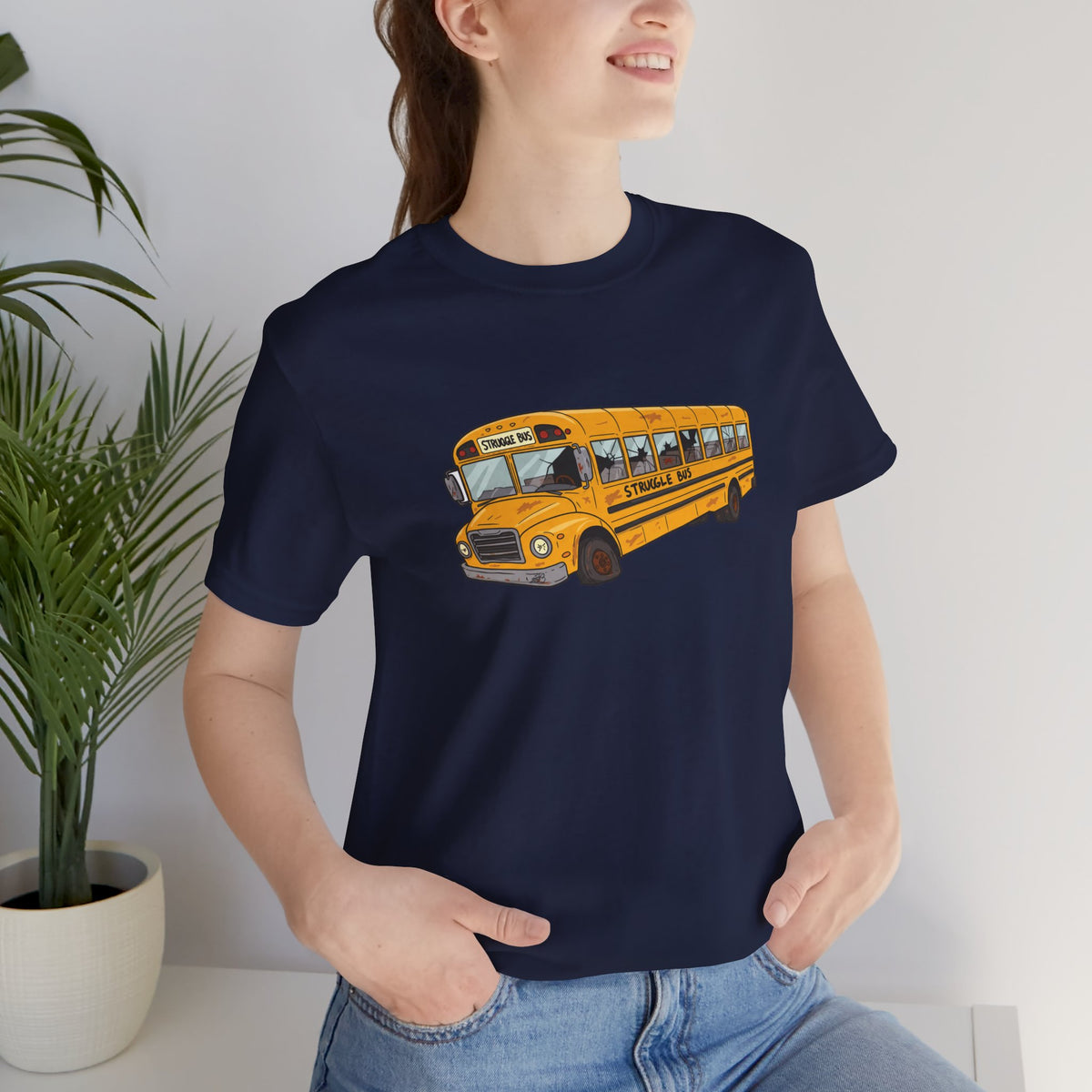 Struggle Bus Unisex T-Shirt | Funny Sarcastic Life Humor Tee