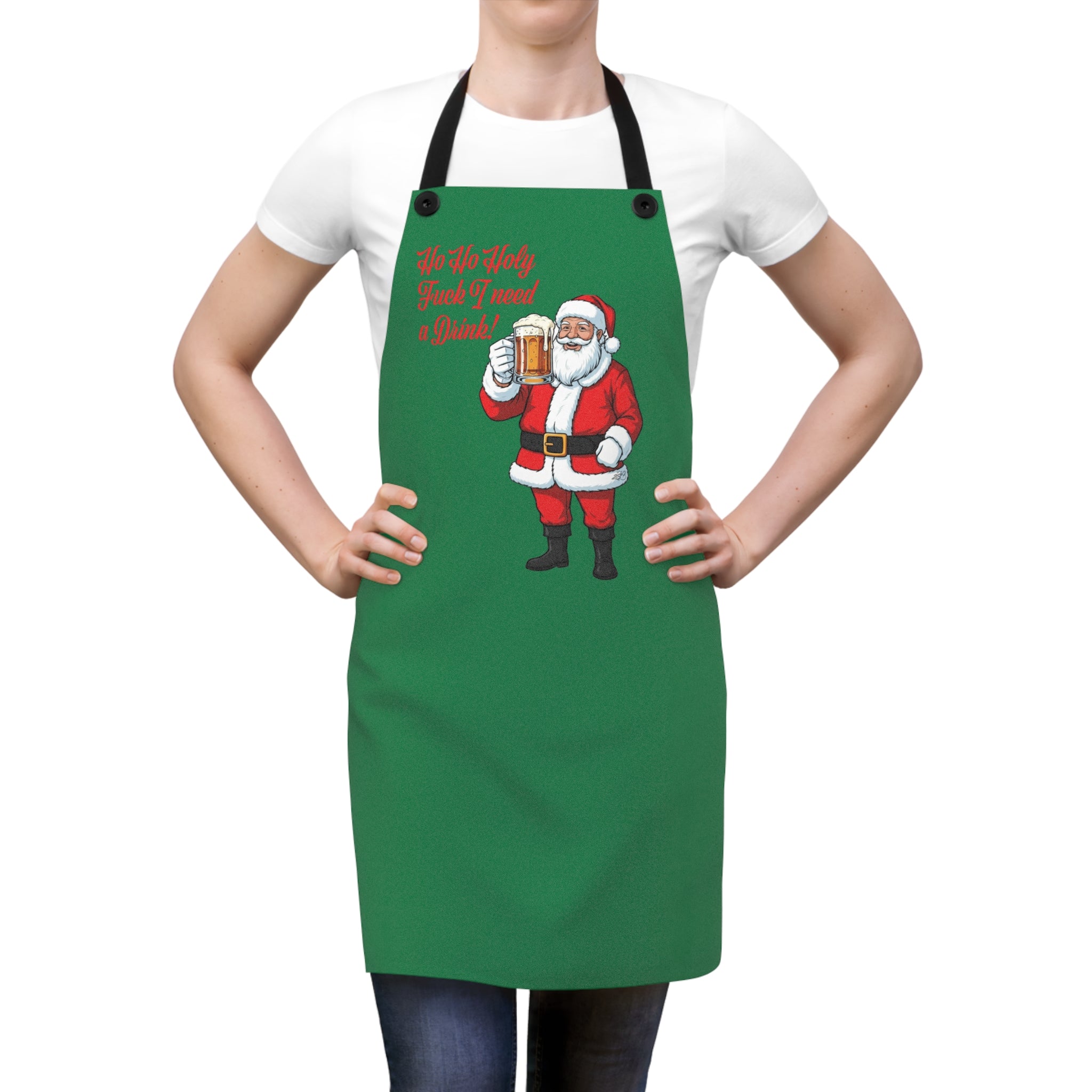 "Ho Ho Holy Fuck, I Need a Drink!" - Santa's Official Christmas Meltdown Apron
