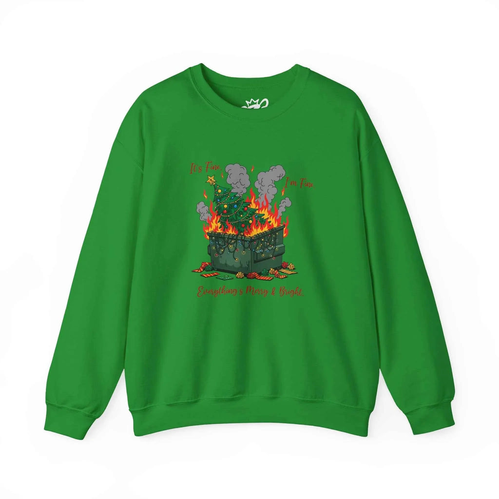 It’s Fine. I’m Fine. Everything’s Merry & Bright - Dumpster Fire Christmas Sweatshirt - 2SB Snark Shop