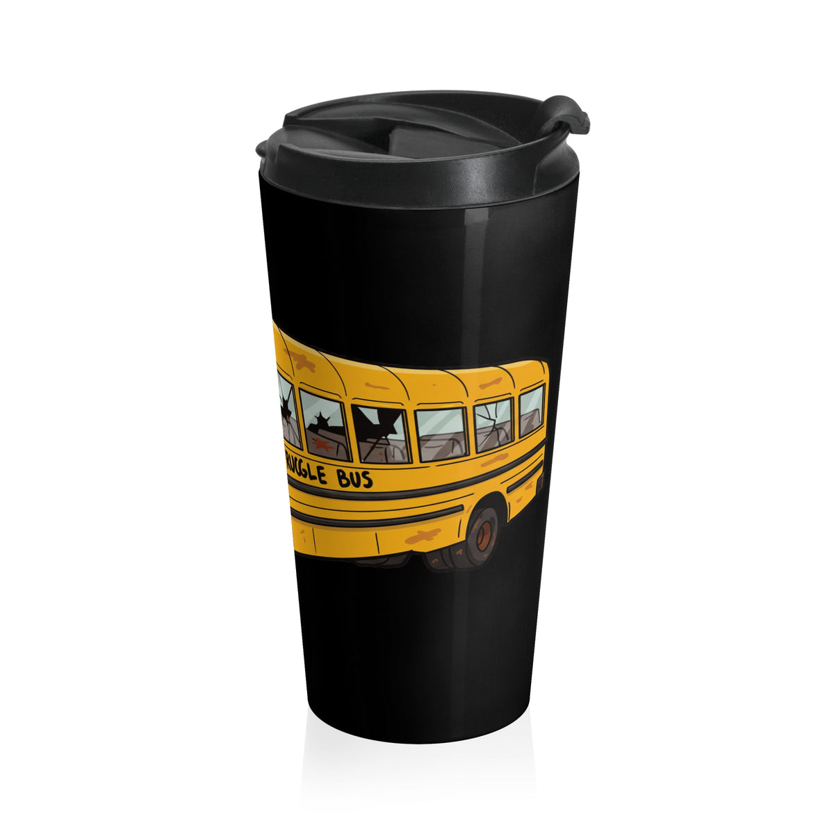 Struggle Bus 15 oz Stainless Steel Travel Tumbler | Funny Adulting & Morning Humor Tumbler
