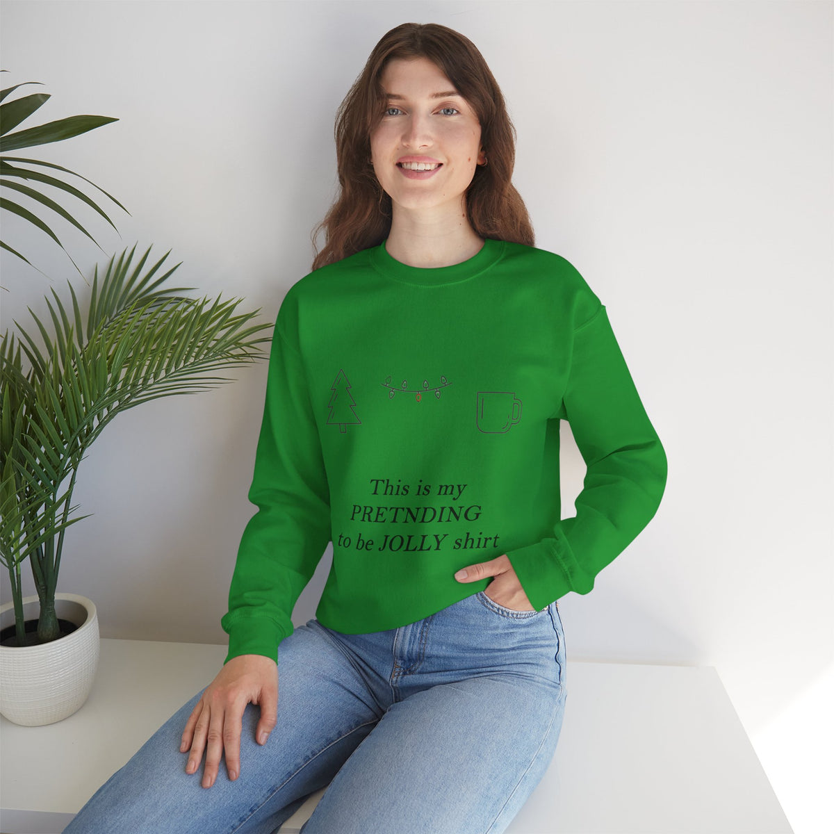 Pretending to Be Jolly Christmas Crewneck Sweatshirt | Funny Sarcastic Holiday Sweatshirt
