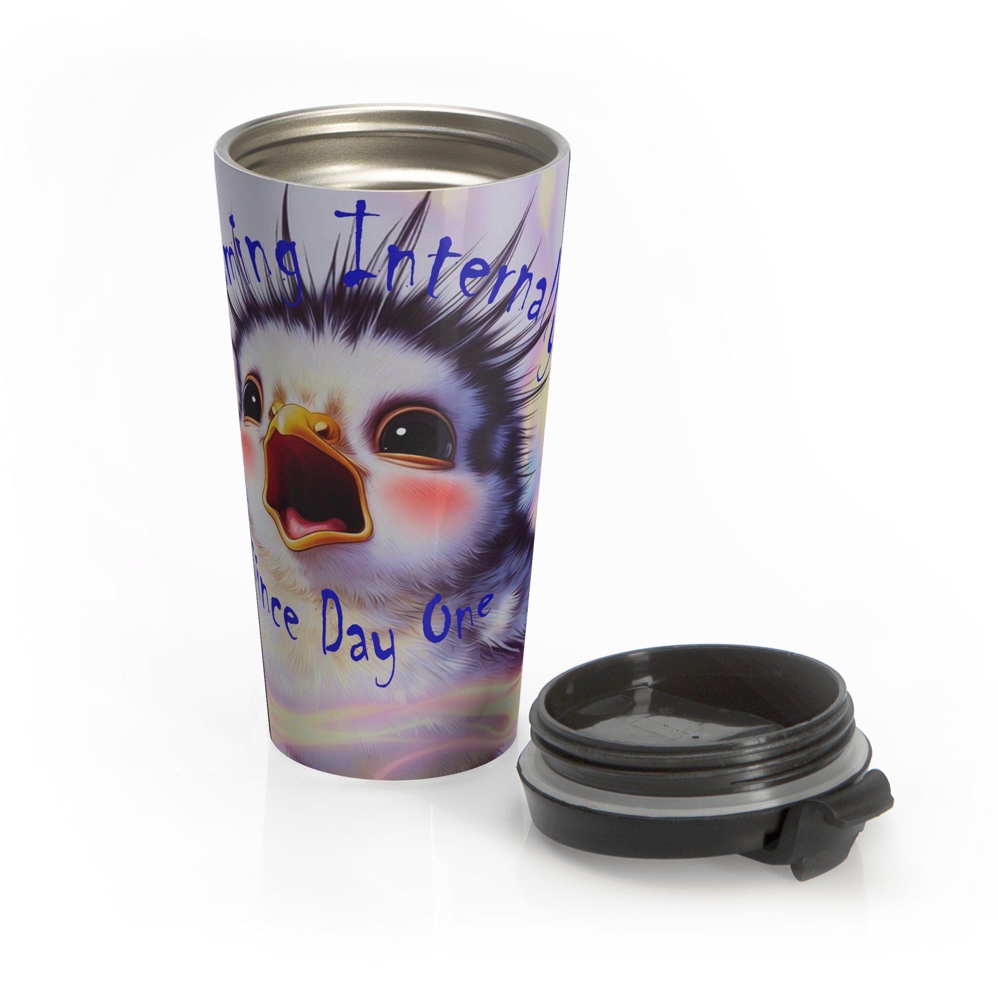 Screaming Internally Since Day One 15 oz Stainless Steel Travel Mug
