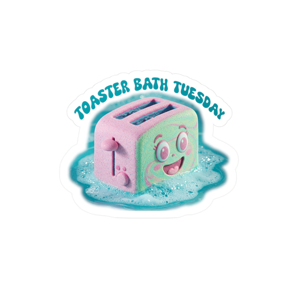 Toaster Bath Tuesday Decal - Funny Dangerous Bath Time Kiss Cut Vinyl Decal