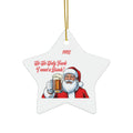 2025 “Ho Ho Holy Fuck, I Need a Drink!” Santa Beer Ornament- For all of us who are Just Done - 2SB Snark Shop