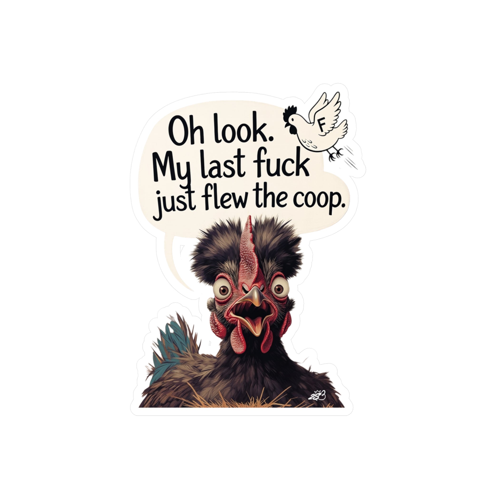 Last fuck flew the coop Chicken Kiss-Cut Vinyl Decals