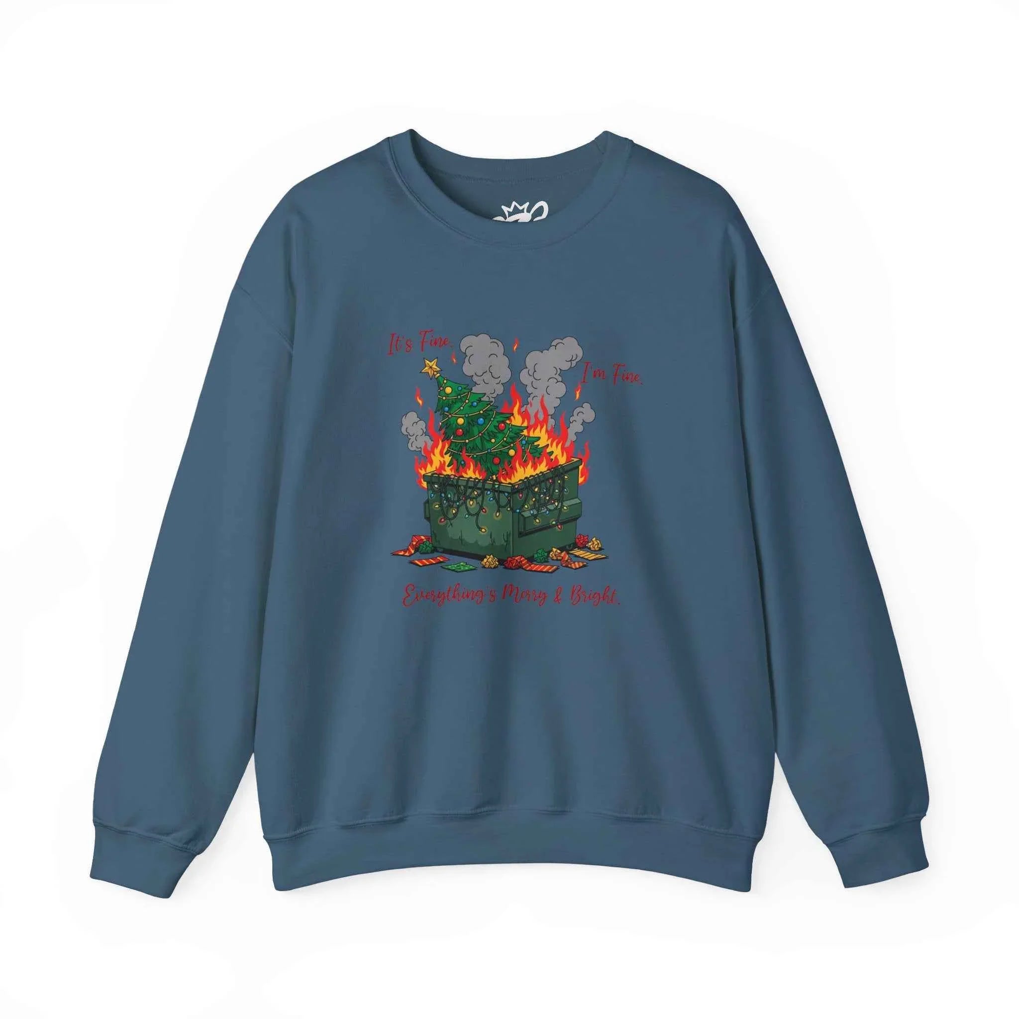 It’s Fine. I’m Fine. Everything’s Merry & Bright - Dumpster Fire Christmas Sweatshirt - 2SB Snark Shop