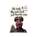 Last fuck flew the coop Chicken Kiss-Cut Vinyl Decals