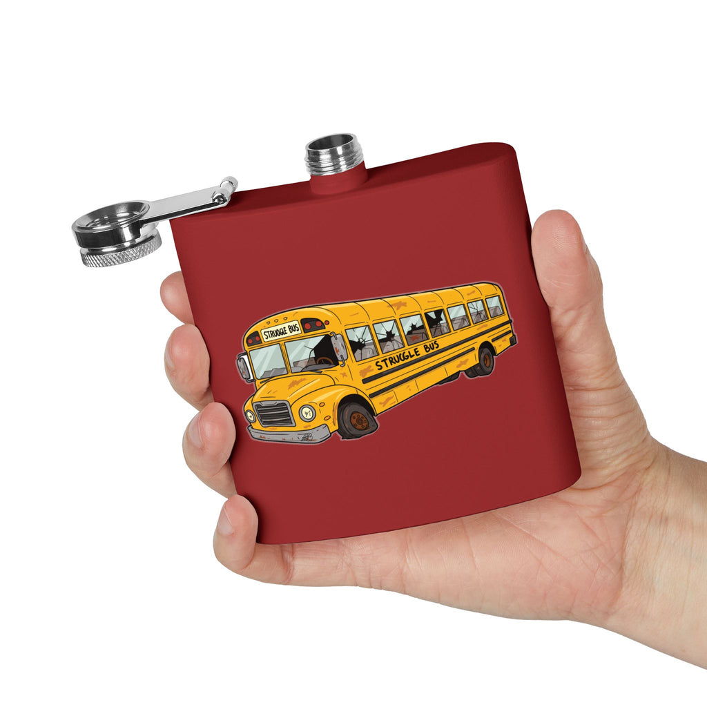Struggle Bus Stainless Steel Flask 6 oz– Because Sometimes Hydration Requires Harder Liquids/ Funny gift for friends and family