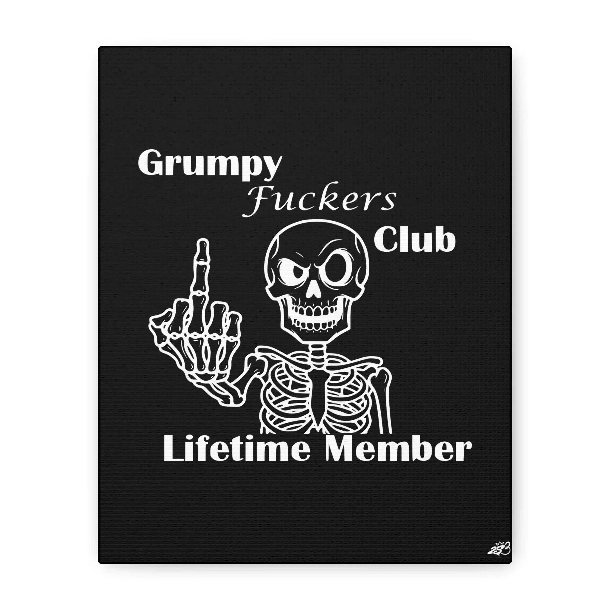 Grumpy Fuckers Club – Lifetime Member Wall Art - 2SB Snark Shop