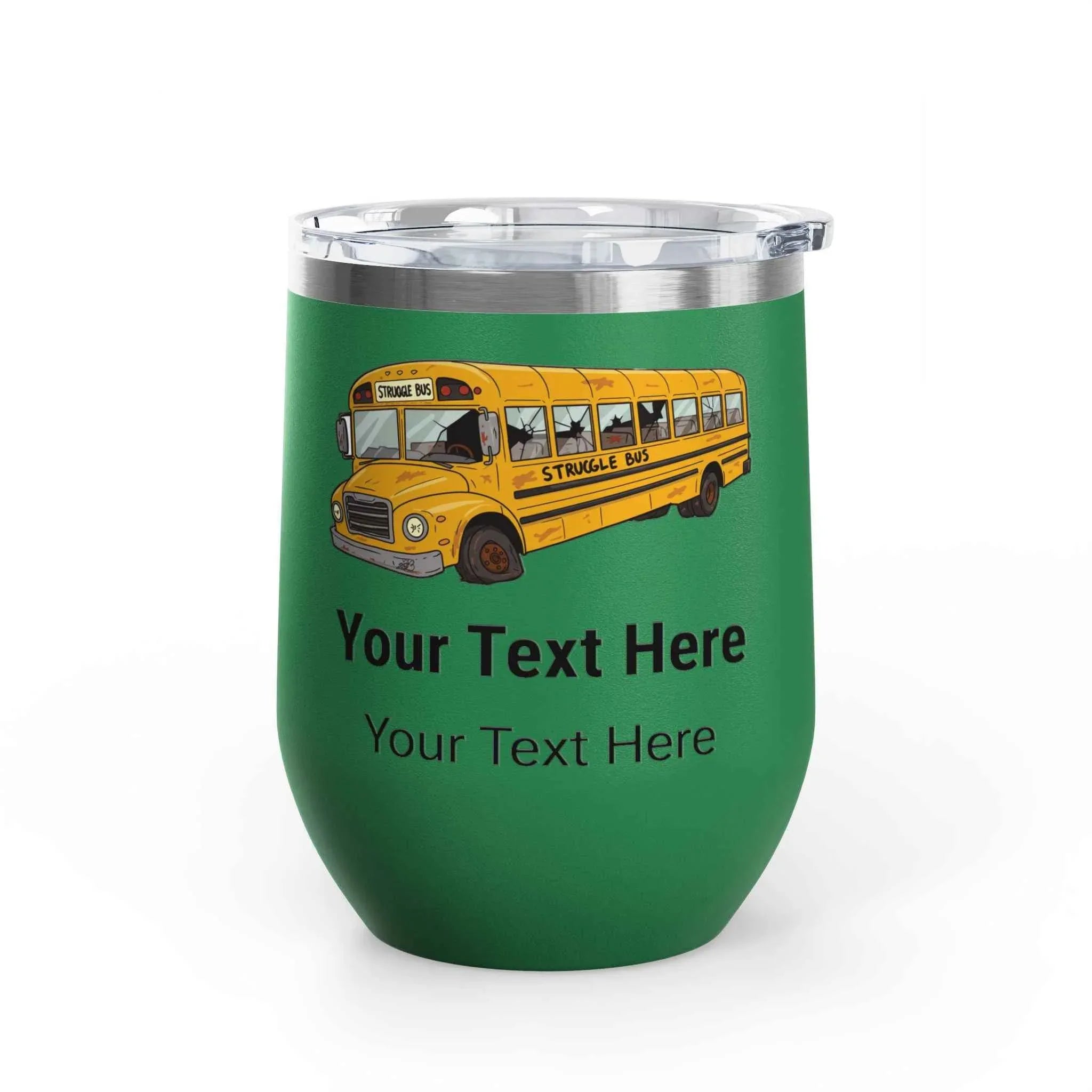 Struggle Bus Personalized Wine Tumbler - Customized 12oz Gift for Your Favorite Head Bus Driver - 2SB Snark Shop