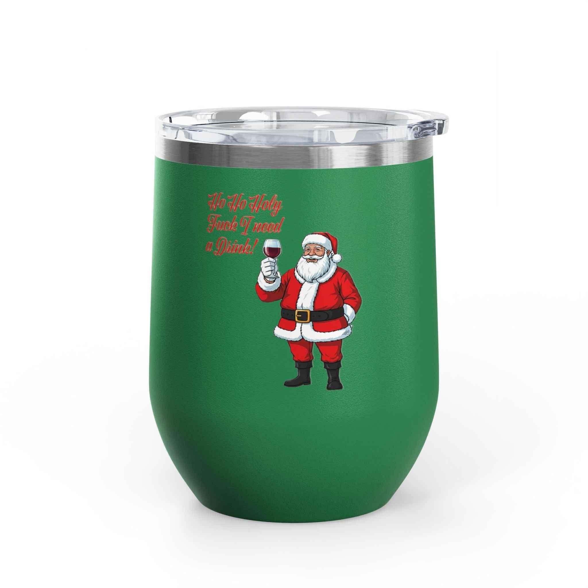 Funny Christmas Wine Tumbler — “Ho Ho Holy Fuck, I Need a Drink!” Santa Holiday Drinkware - 2SB Snark Shop