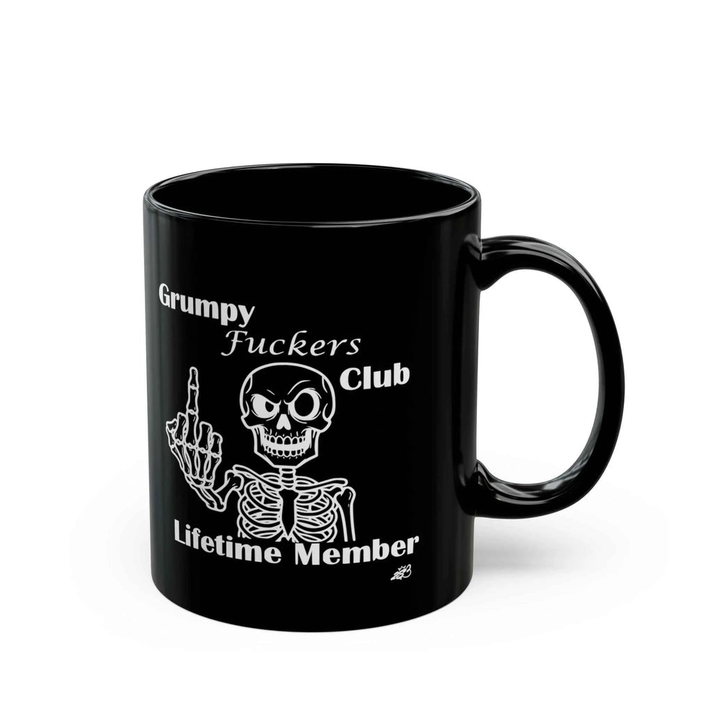 Grumpy Fuckers Club Coffee Mug – Lifetime Member - 11oz & 15oz - 2SB Snark Shop
