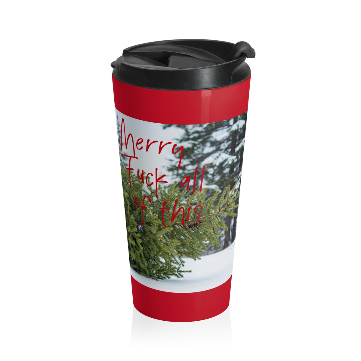 Merry Fuck All of This Bigfoot 15 oz Stainless Steel Travel Mug | Funny Christmas Tumbler