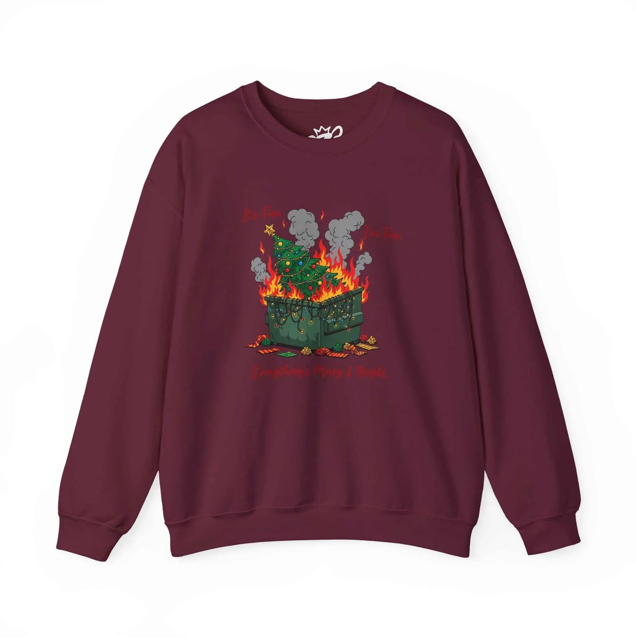It’s Fine. I’m Fine. Everything’s Merry & Bright - Dumpster Fire Christmas Sweatshirt - 2SB Snark Shop