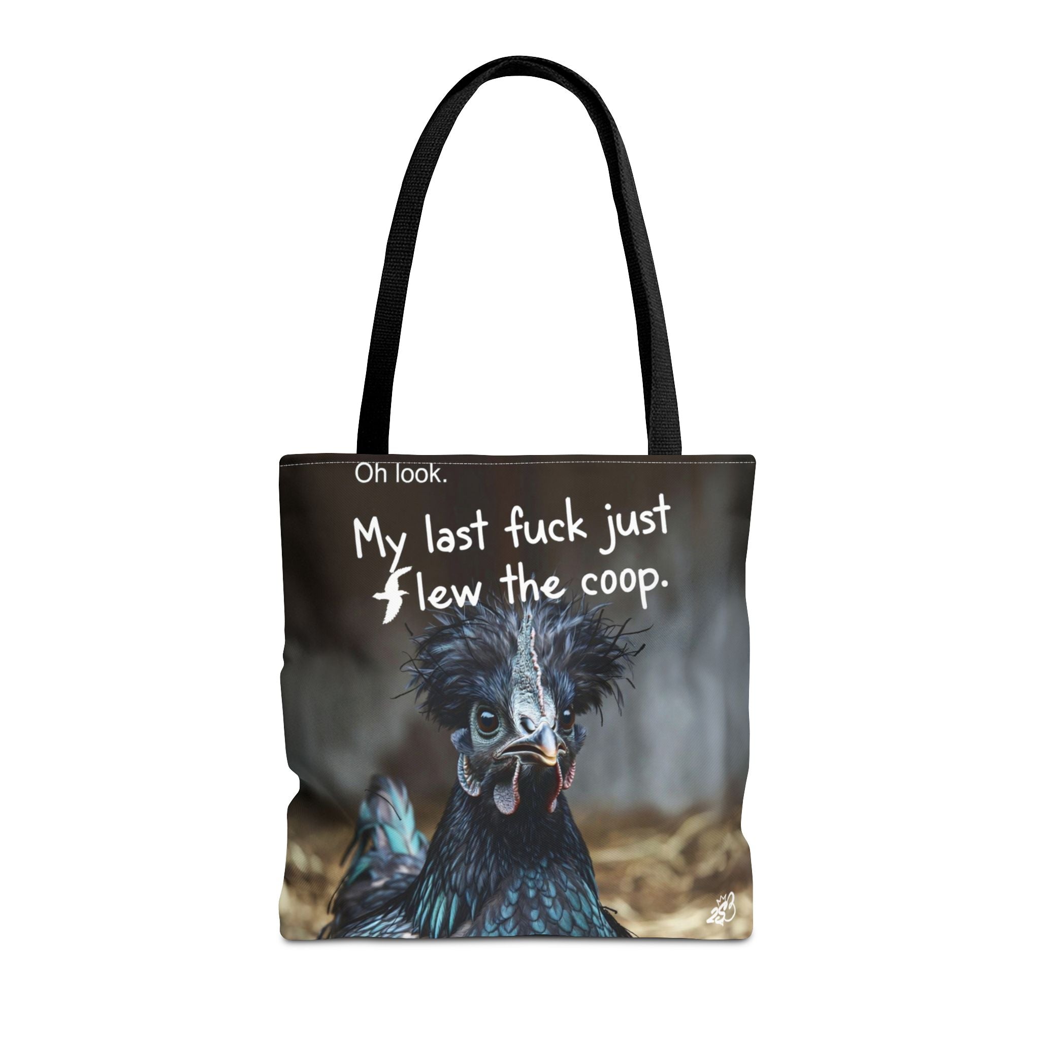 Oh Look My Last Fuck Just Flew The Coop Tote Bag (AOP)
