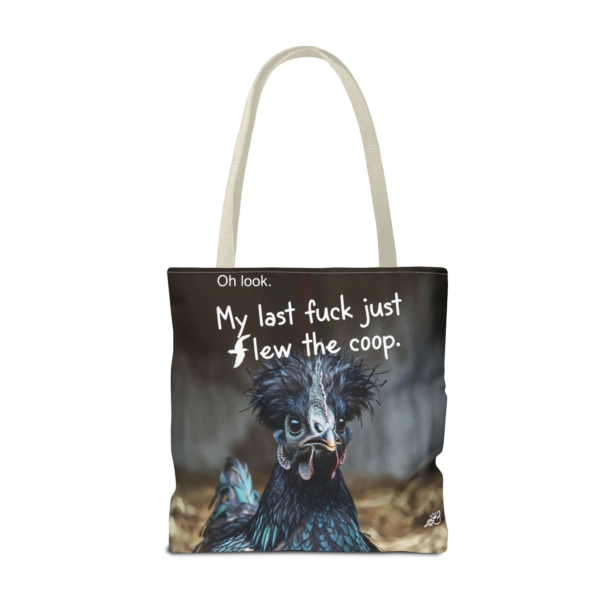 Oh Look. My Last Fuck Just Flew The Coop Tote Bag