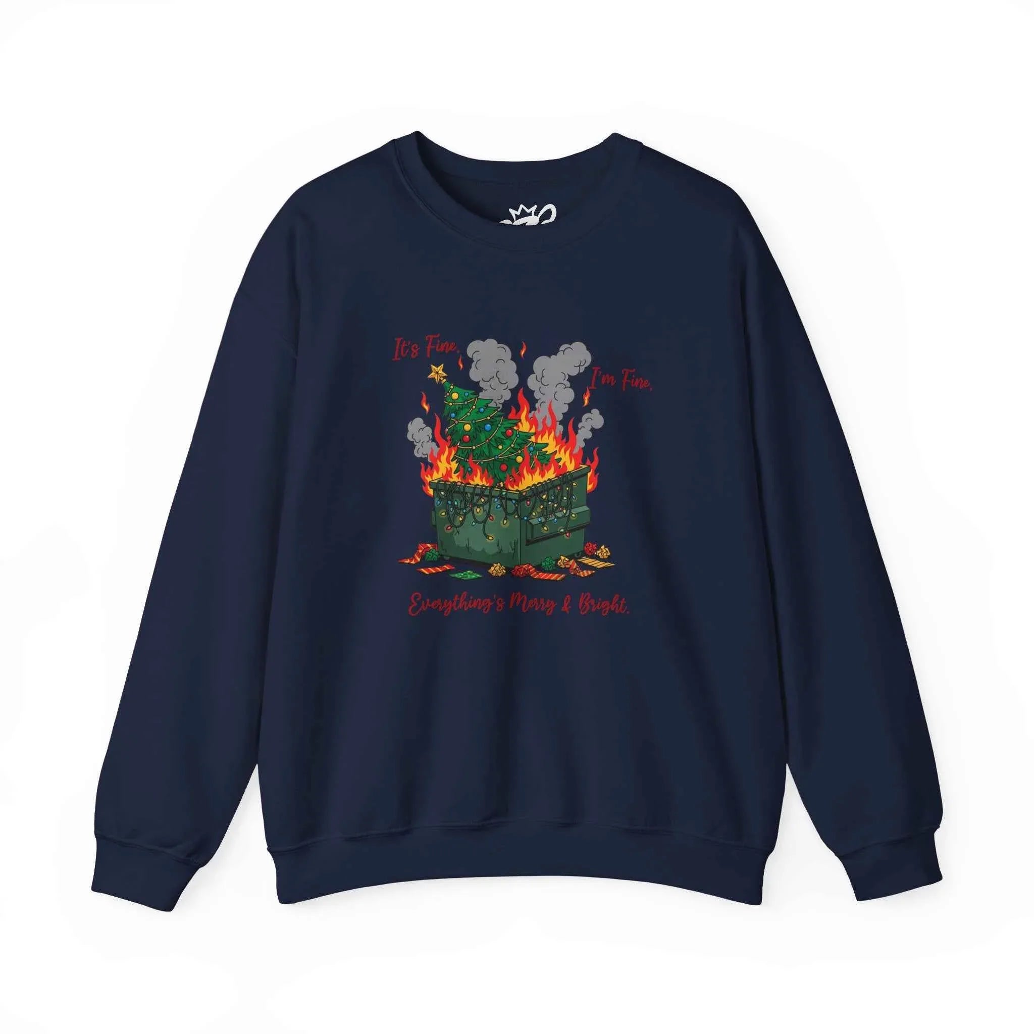 It’s Fine. I’m Fine. Everything’s Merry & Bright - Dumpster Fire Christmas Sweatshirt - 2SB Snark Shop
