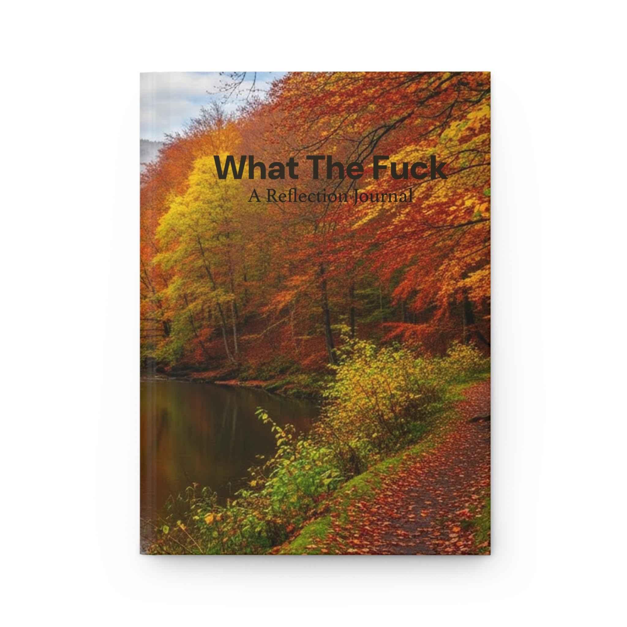 What The Fuck – A No-Filter Reflection Journal - 2SB Snark Shop