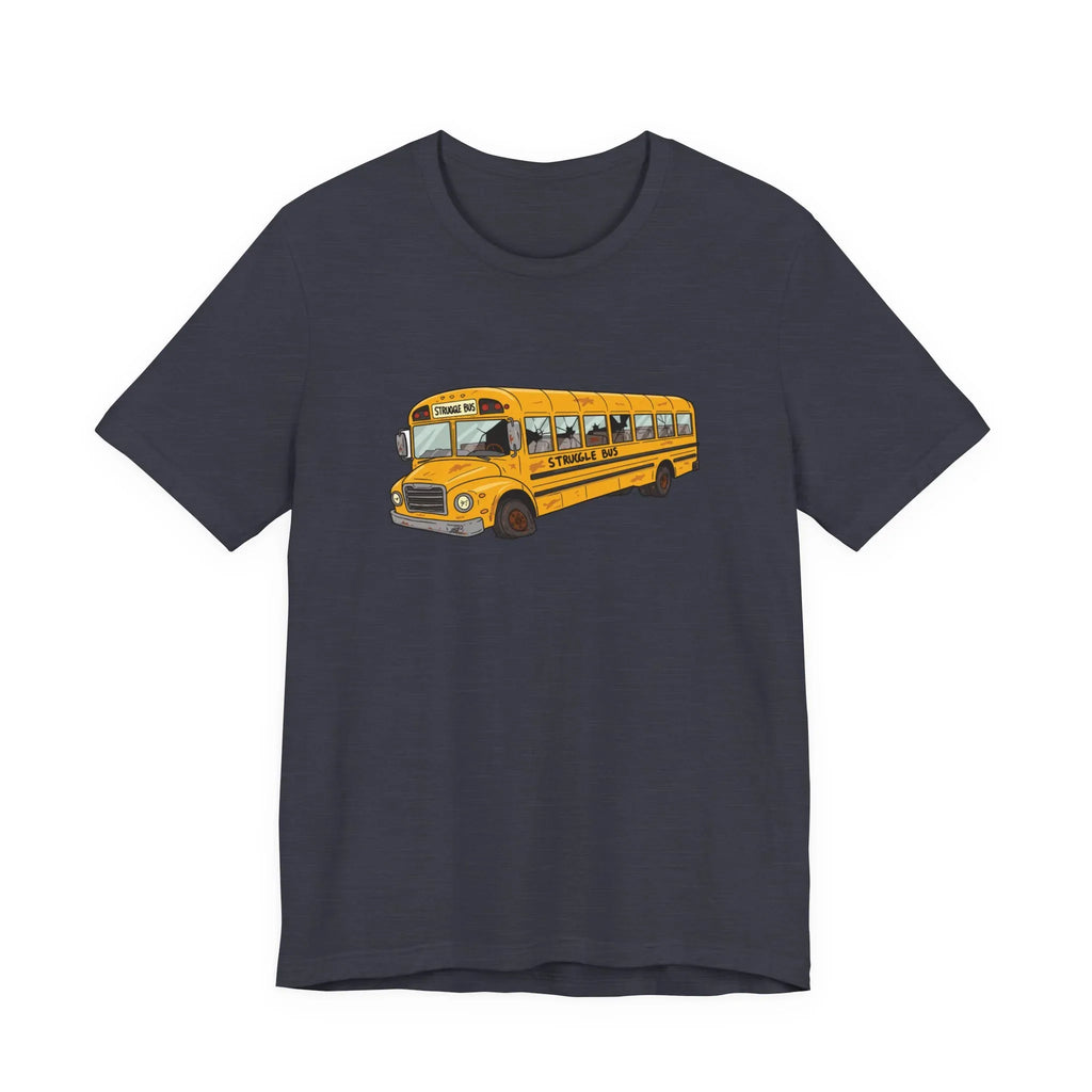 The Struggle Bus T-Shirt – All Aboard! For days when you can't even - 2SB Snark Shop