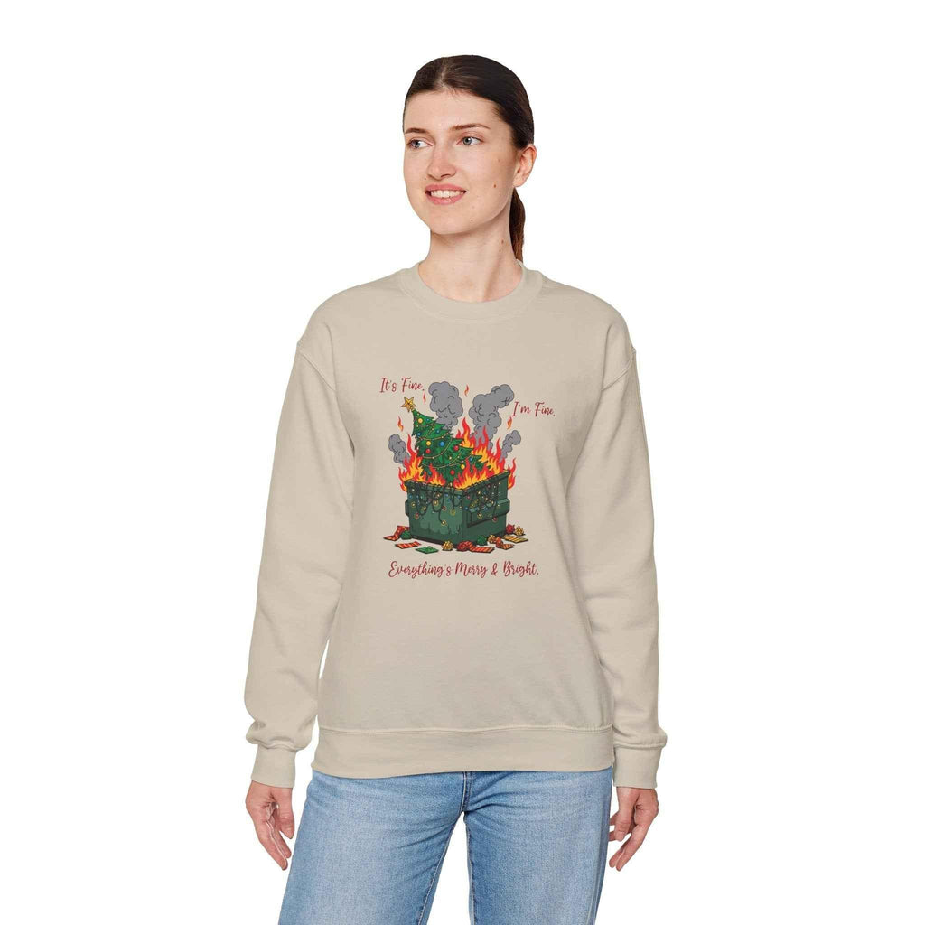It’s Fine. I’m Fine. Everything’s Merry & Bright - Dumpster Fire Christmas Sweatshirt - 2SB Snark Shop