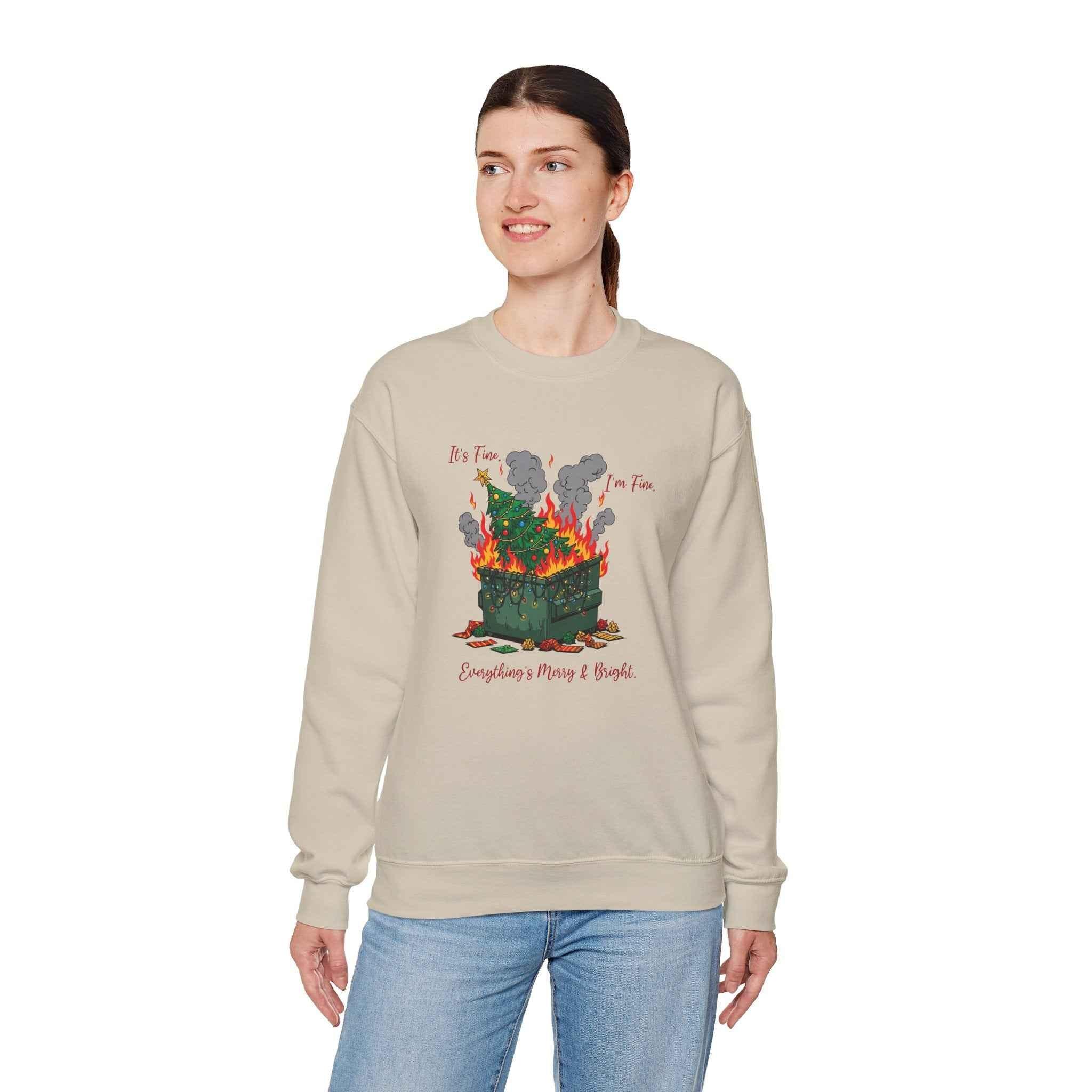 It’s Fine. I’m Fine. Everything’s Merry & Bright - Dumpster Fire Christmas Sweatshirt - 2SB Snark Shop