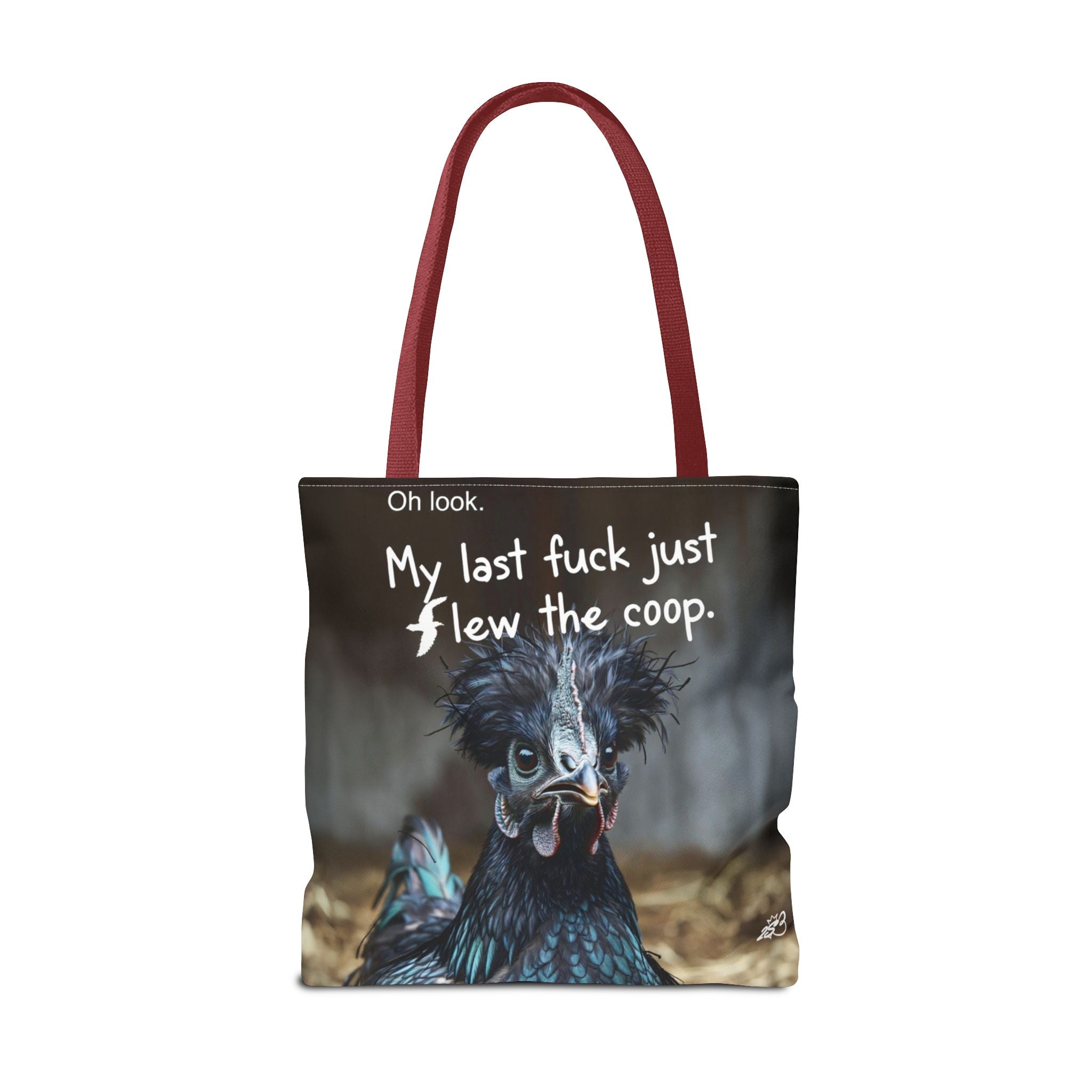 Oh Look. My Last Fuck Just Flew The Coop Tote Bag