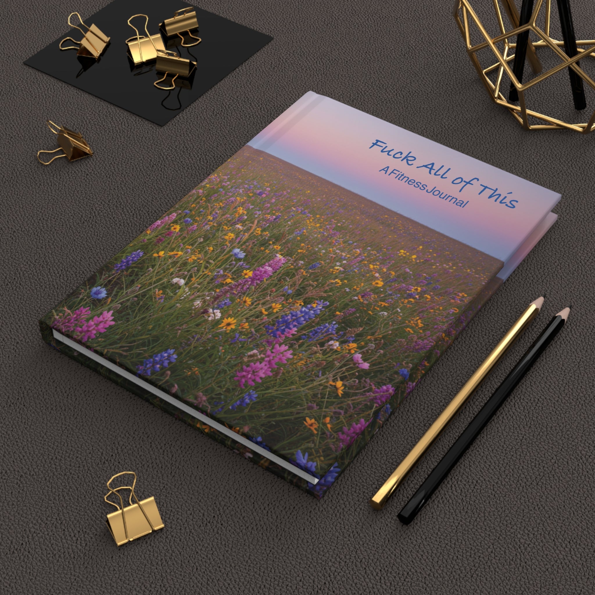 Fuck All of This: A Fitness Journal for People Who Just Don't Want To/Gift for Friends, Loved one's