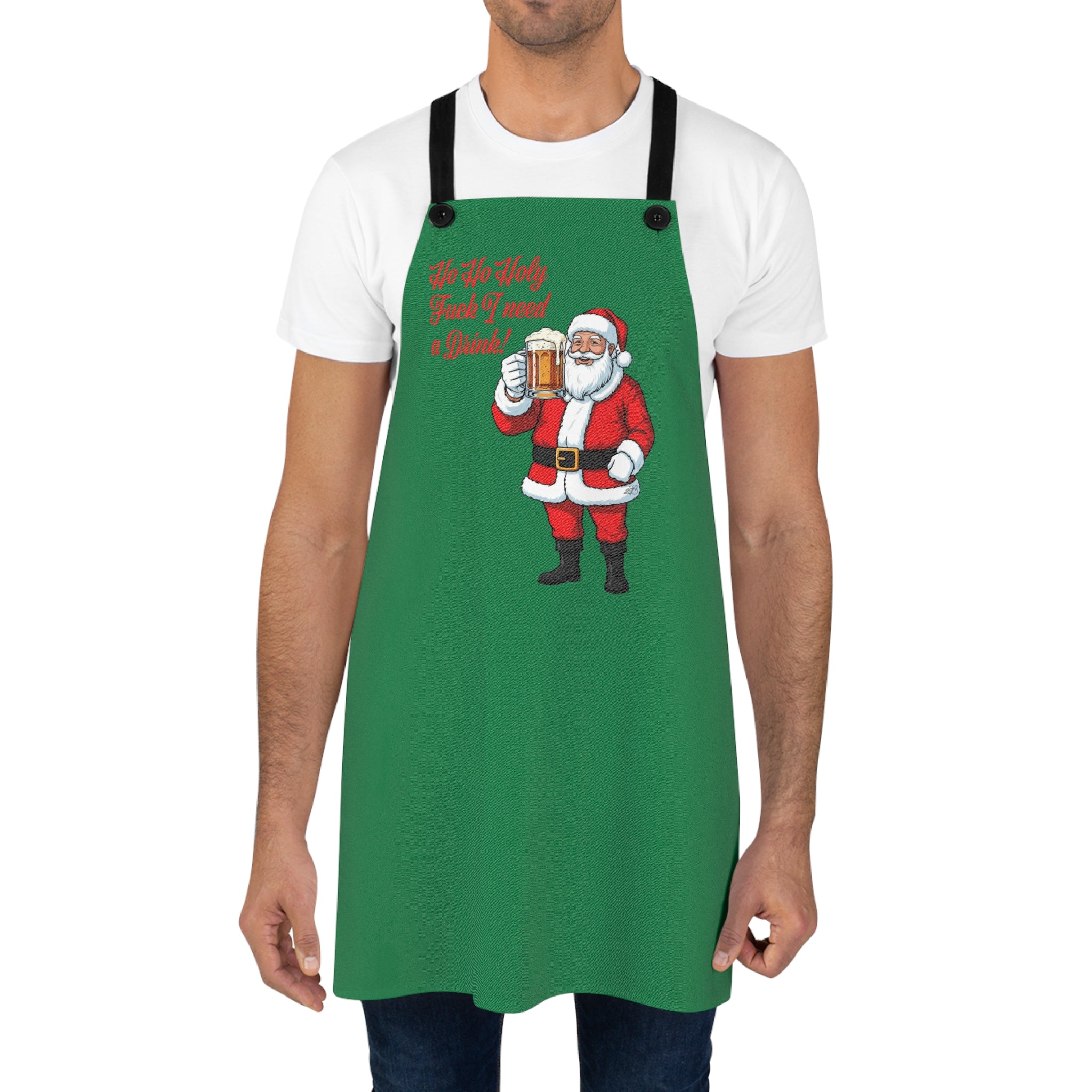 "Ho Ho Holy Fuck, I Need a Drink!" - Santa's Official Christmas Meltdown Apron