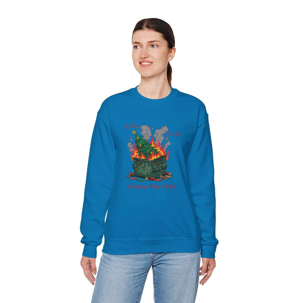 It’s Fine. I’m Fine. Everything’s Merry & Bright - Dumpster Fire Christmas Sweatshirt - 2SB Snark Shop