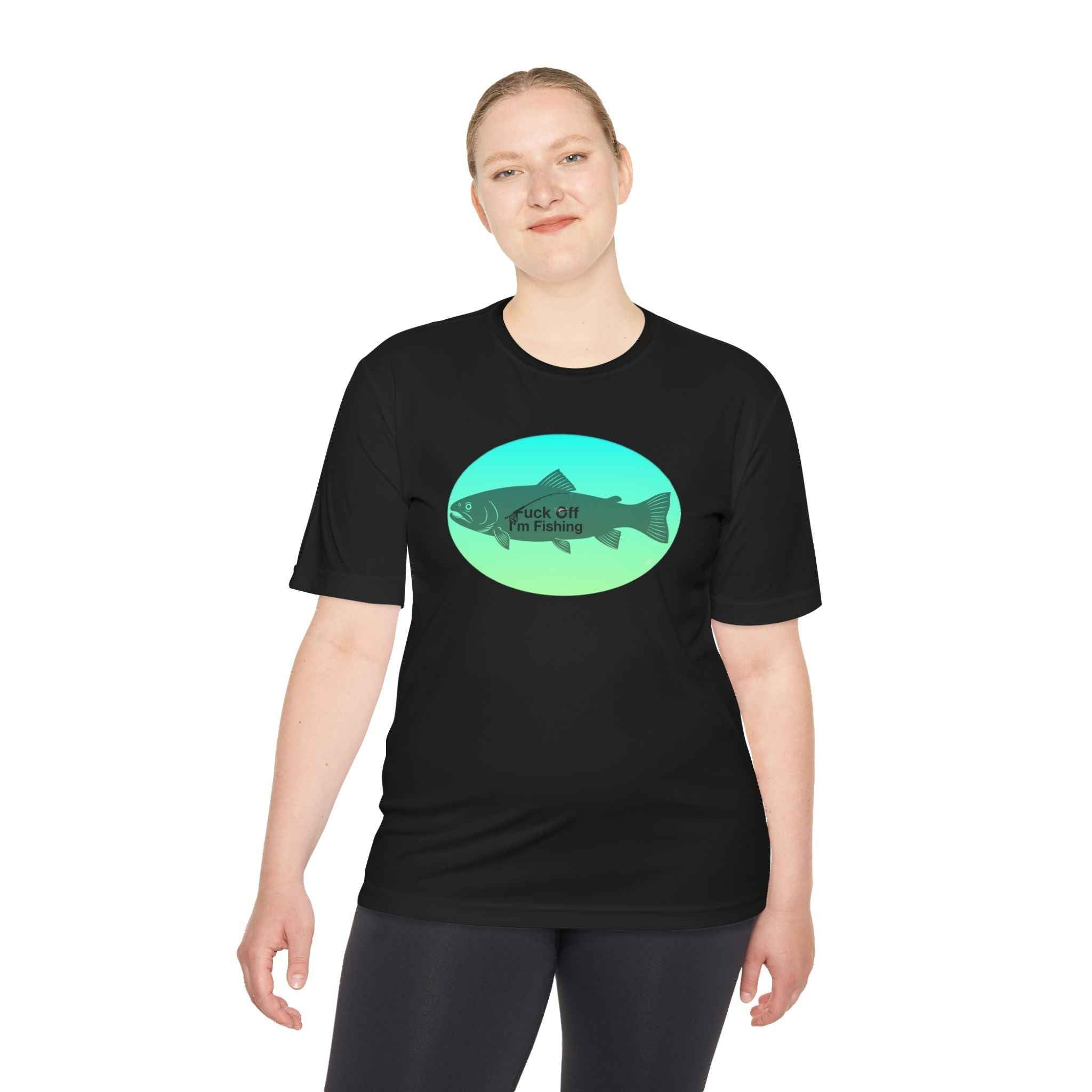 Funny Trout Fishing Shirt – Fuck Off I’m Fishing Tech Tee Unisex Moisture Wicking Tee