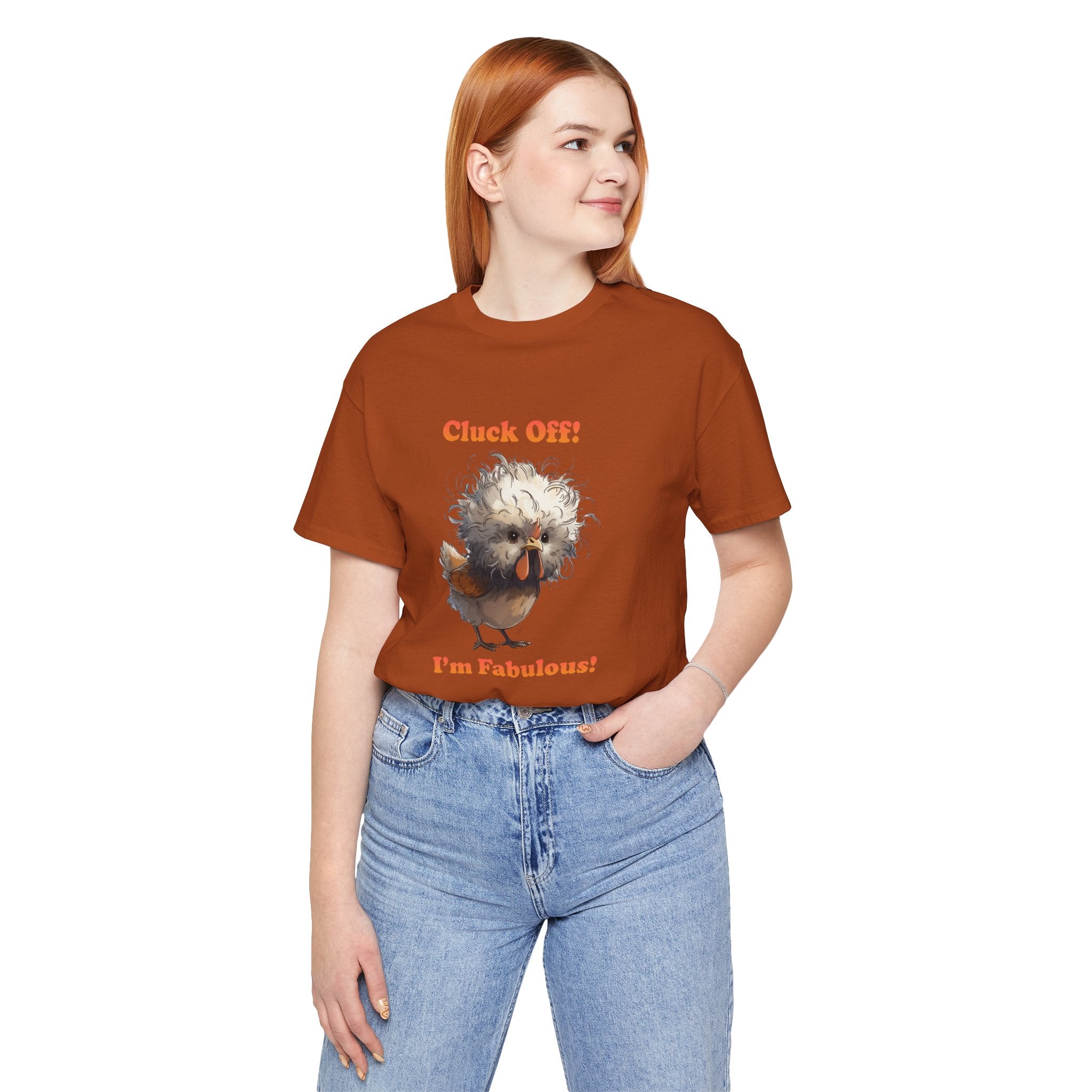 "Cluck Off! I'm Fabulous" Funny Chicken T-Shirt | Sassy Silkie Chicken Tee