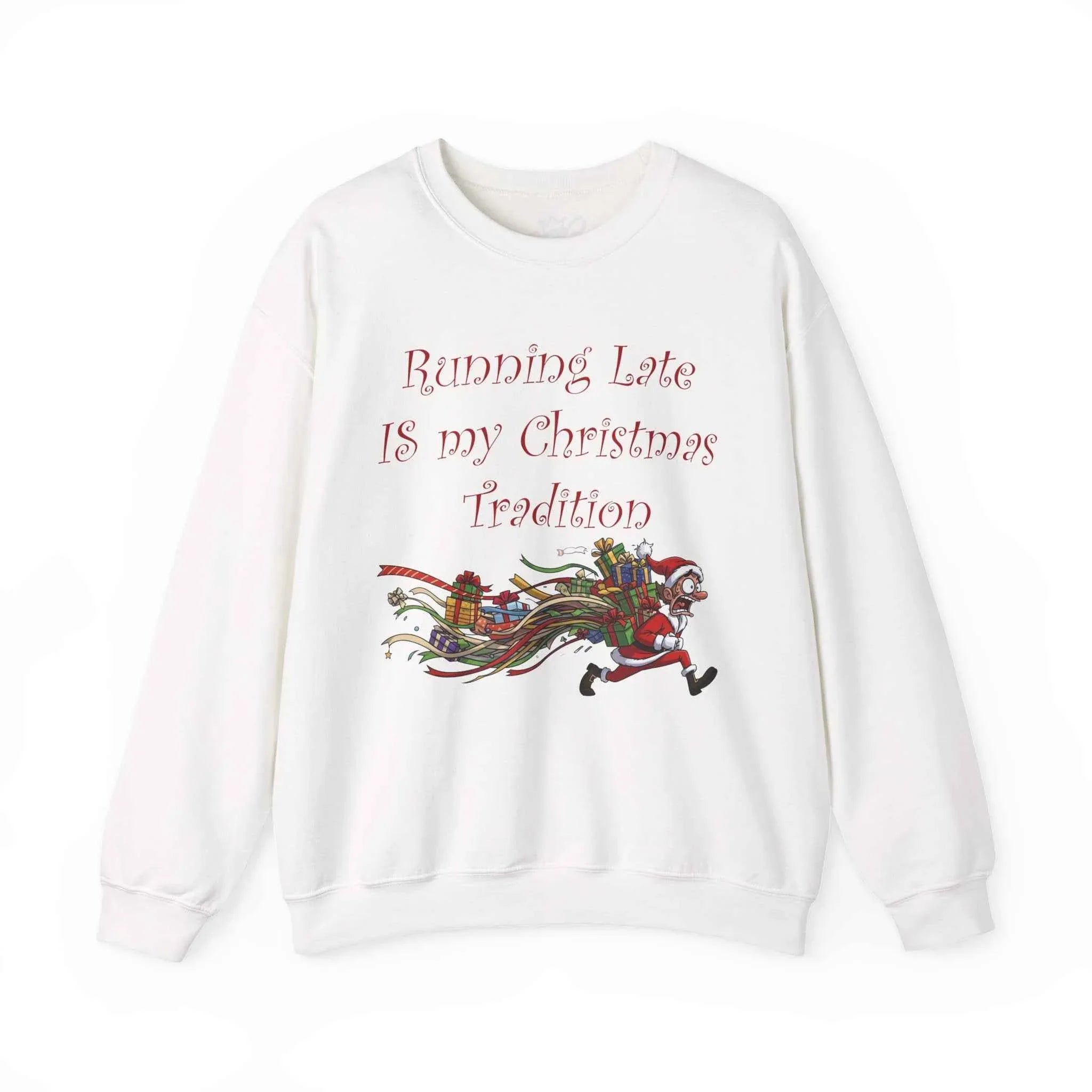 Running Late Christmas Sweatshirt - Official Holiday Hot Mess Tradition - 2SB Snark Shop