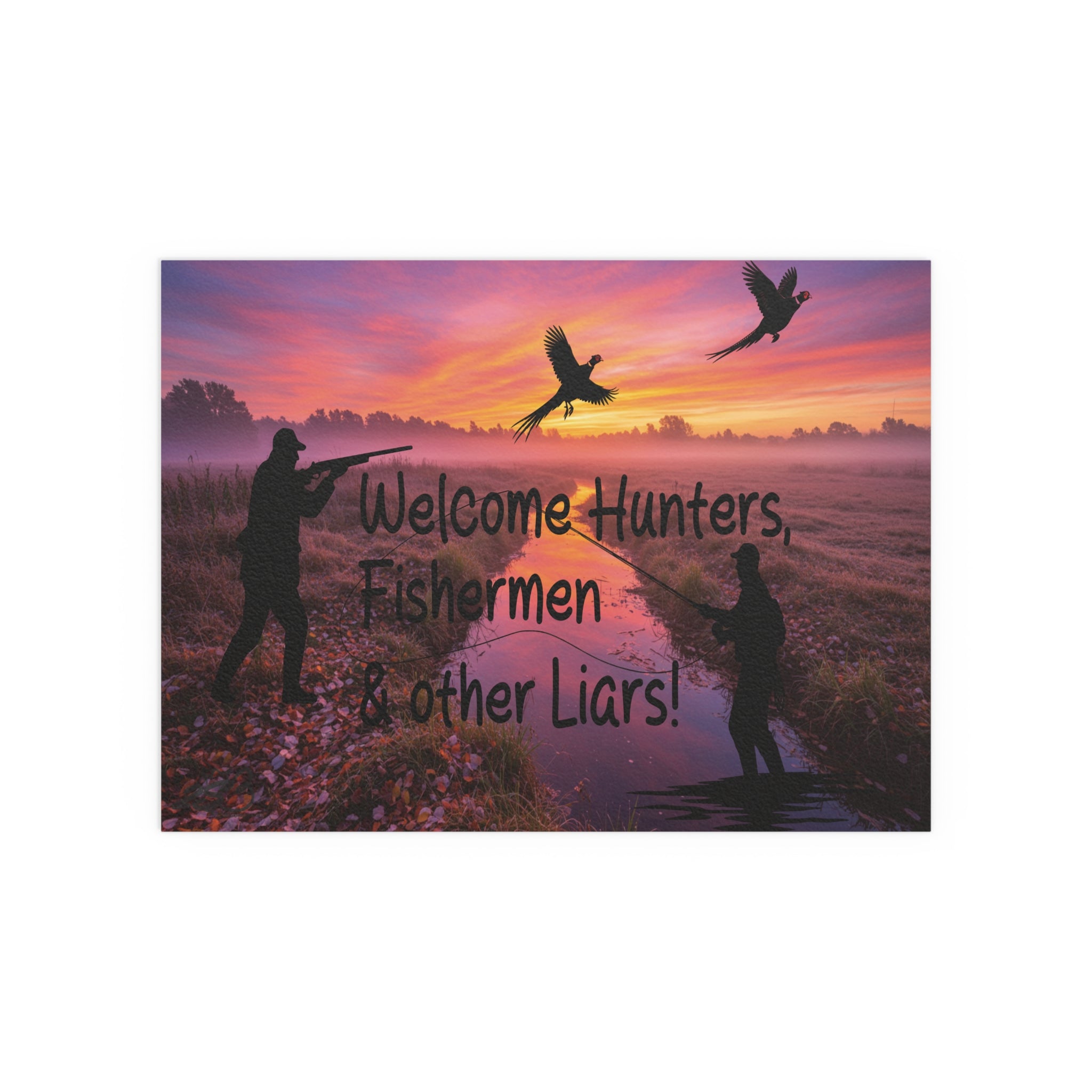 "Welcome Hunters, Fishermen & Other Liars" Rustic Man Cave Sign/ Silk art poster indoor/outdoor/ Funny gift for Dads, outdoorsmen