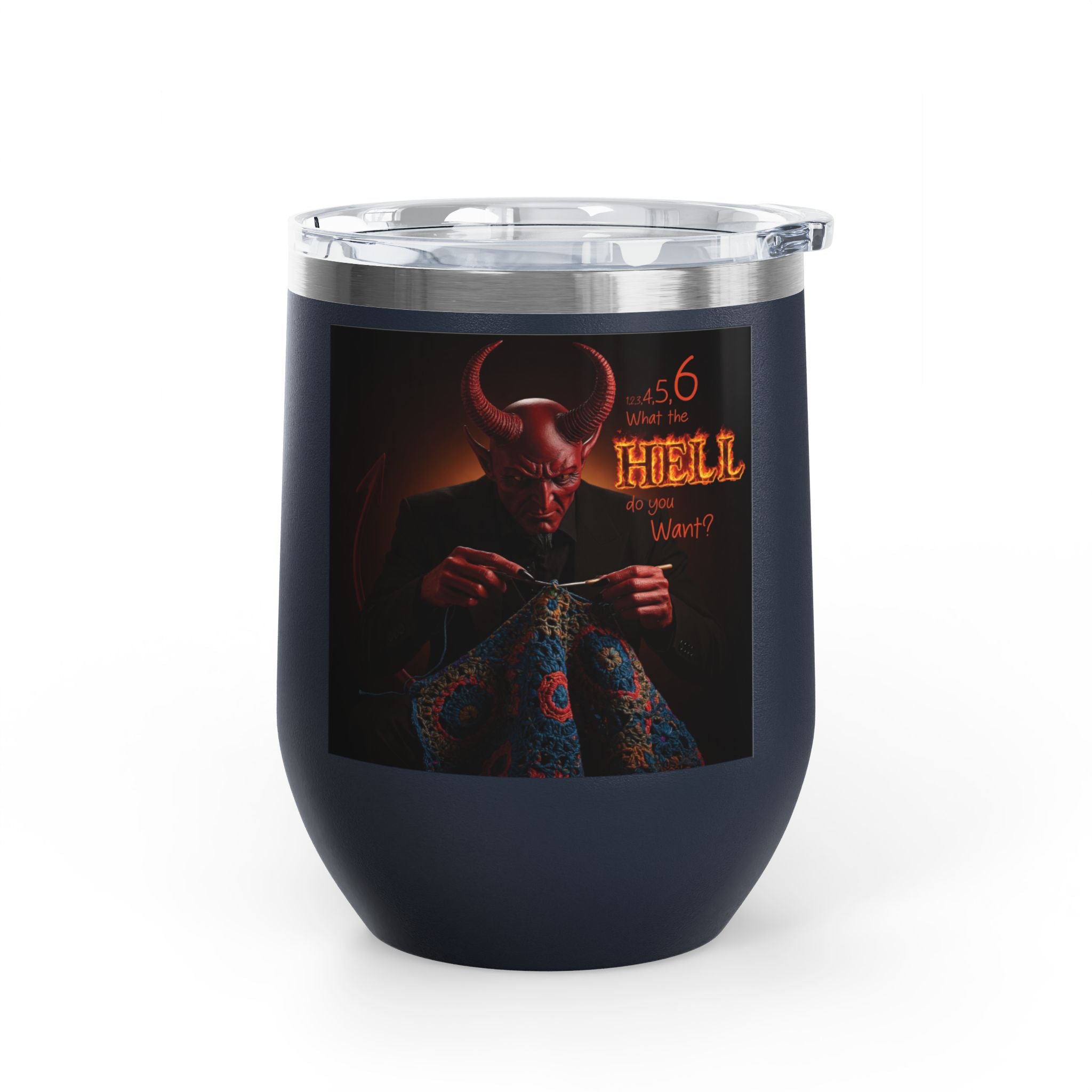 Sip Happens in Hell –Wine Tumbler 12oz | Funny Gift for Wine Lovers, Fiber enthusiasts, crocheters