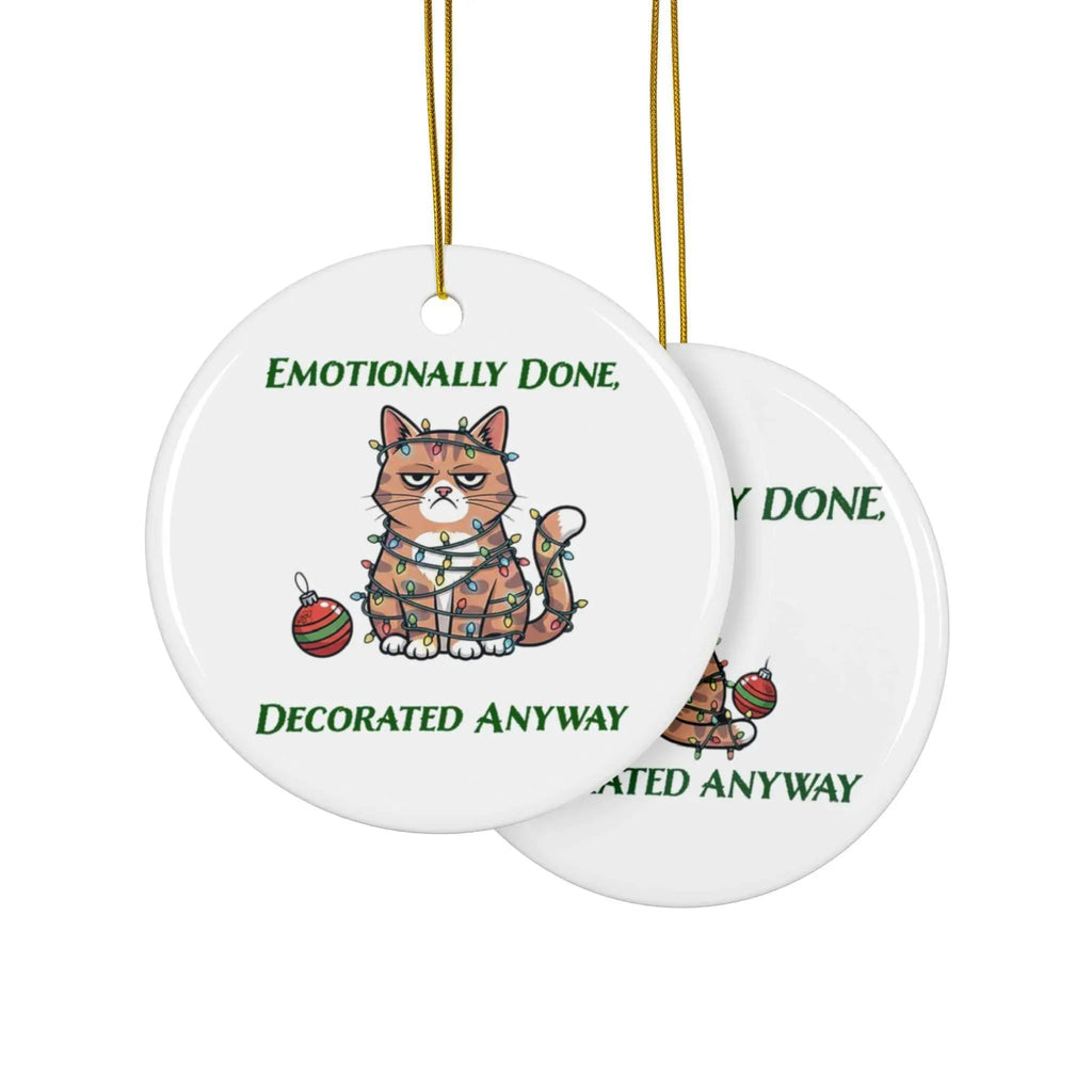 Emotionally Done, Decorated Anyway - Sassy Cat Christmas Ornament - 2SB Snark Shop