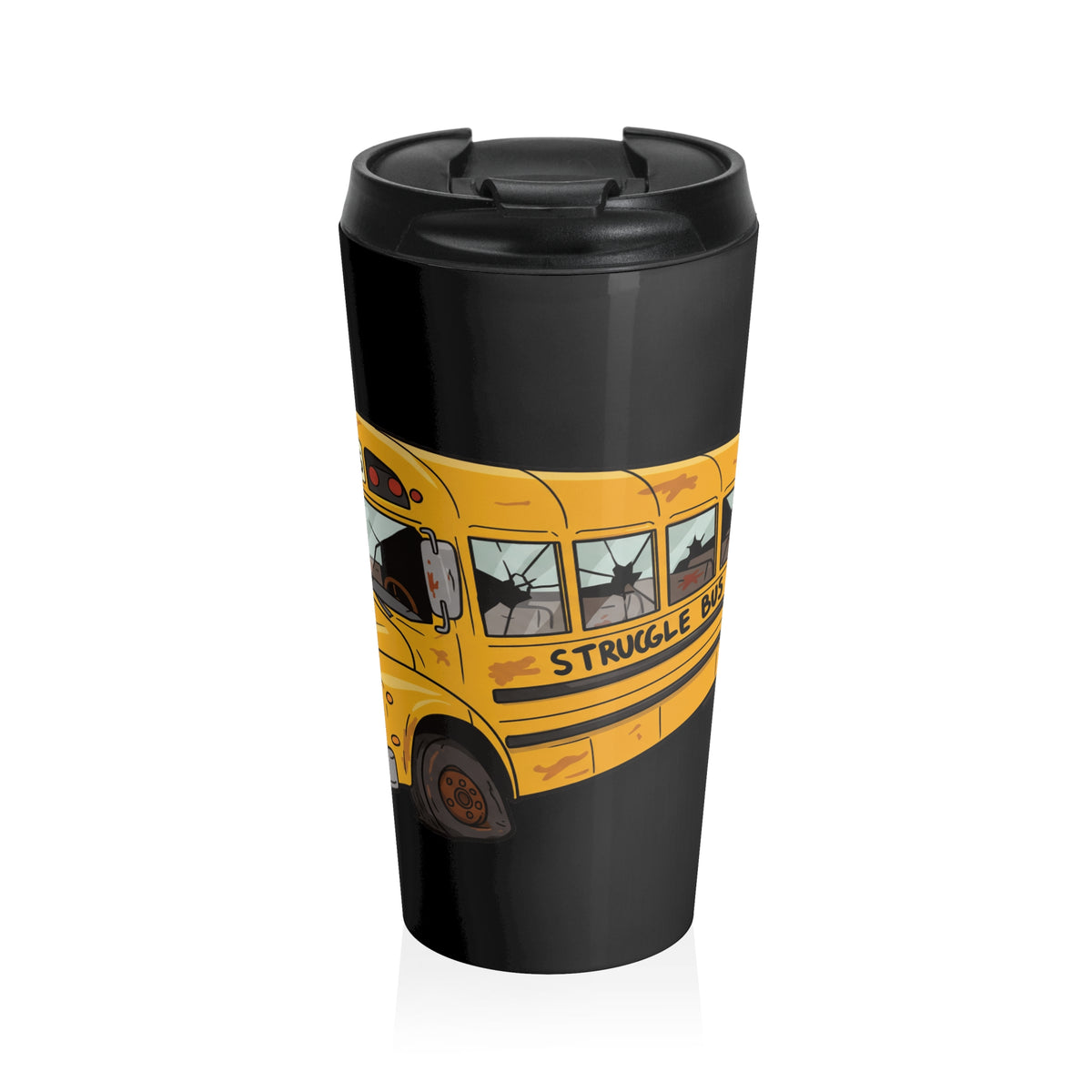 Struggle Bus 15 oz Stainless Steel Travel Tumbler | Funny Adulting & Morning Humor Tumbler