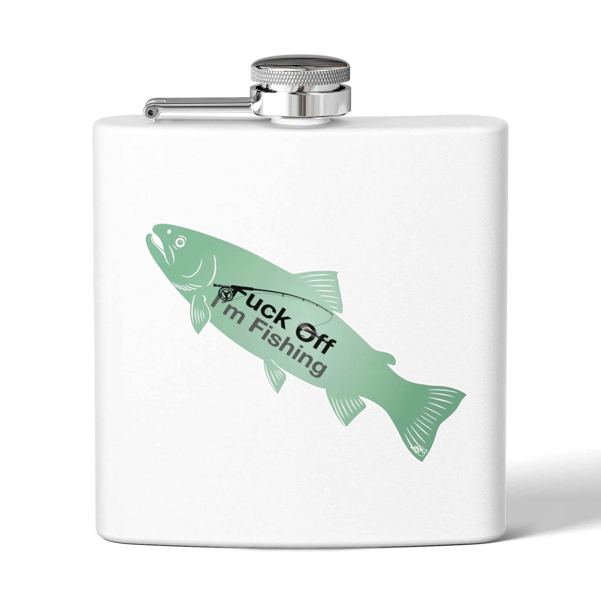 Fuck Off I'm Fishing Flask 6oz - Snarky Trout Fishing Flask - Funny Angler Gift