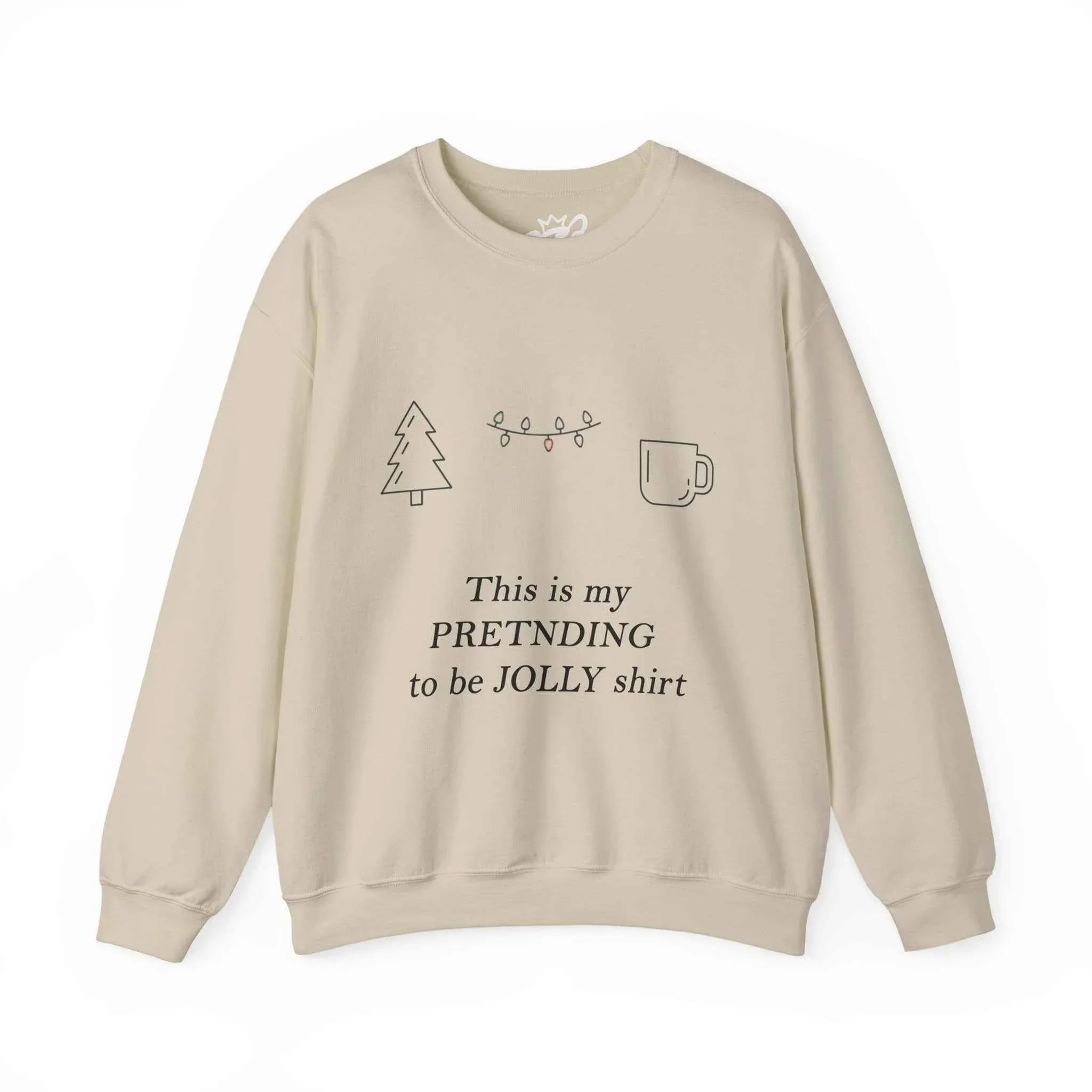 This Is My Pretending To Be Jolly Funny Christmas Sweatshirt - Minimalist Holiday Sweater - 2SB Snark Shop