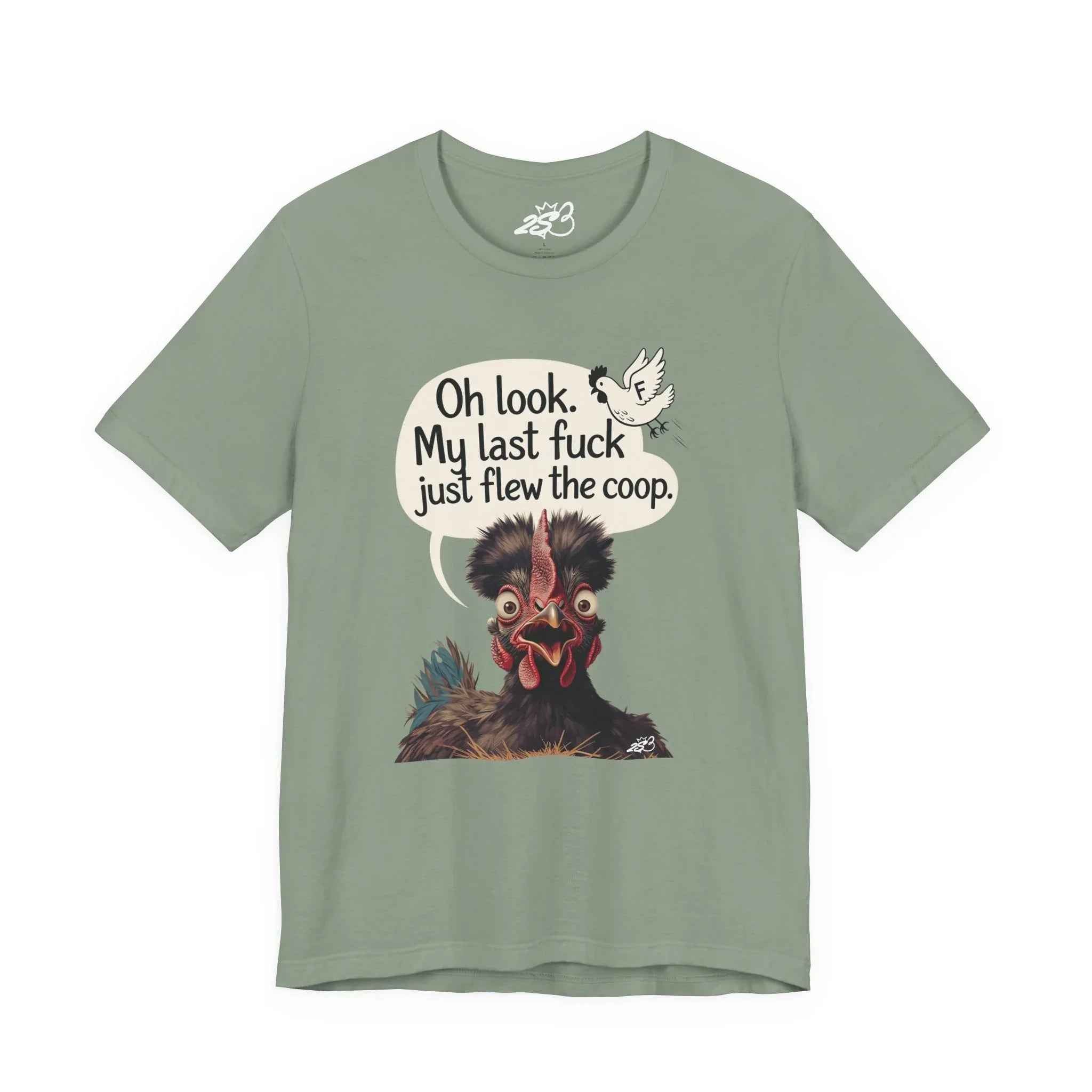Oh Look My Last Fuck Just Flew The Coop Funny Chicken T-Shirt