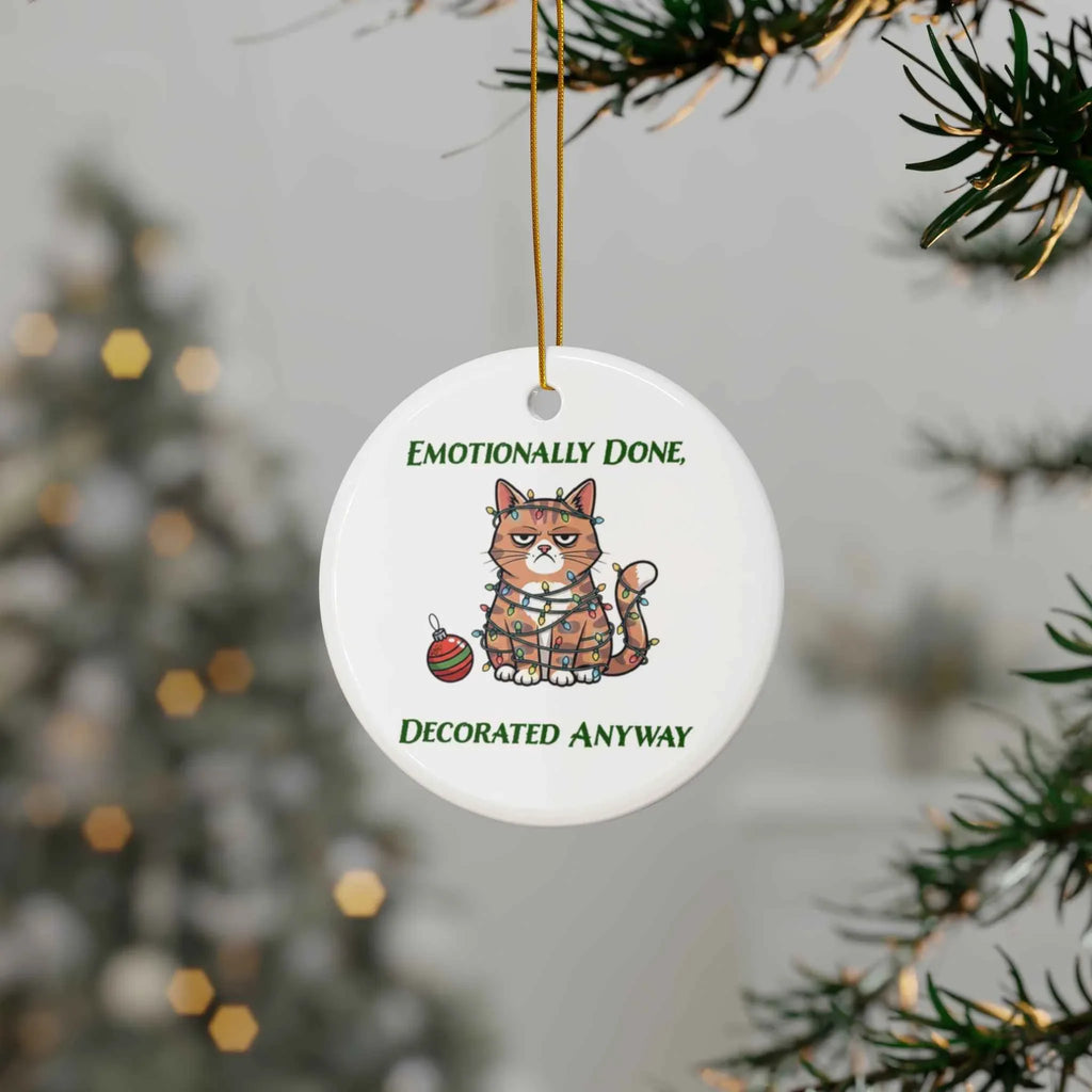 Emotionally Done, Decorated Anyway - Sassy Cat Christmas Ornament - 2SB Snark Shop